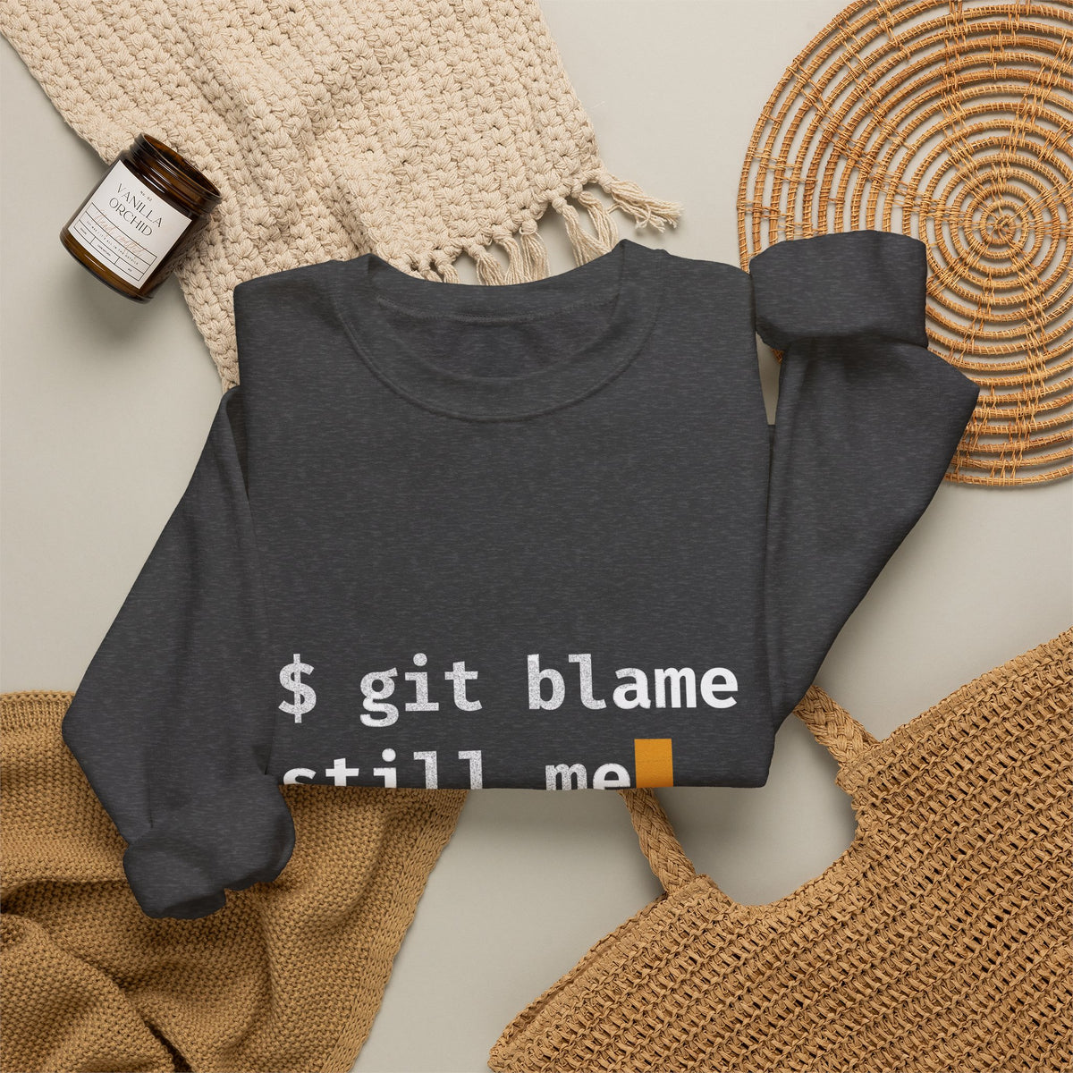 git blame, Still Me Sweatshirt