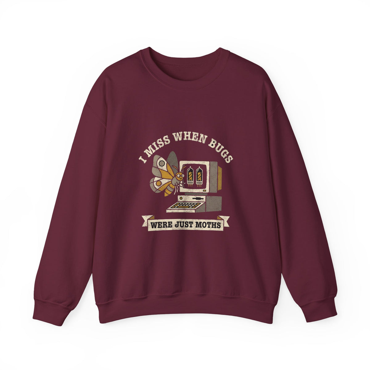 I Miss When Bugs Were Just Moths Sweatshirt