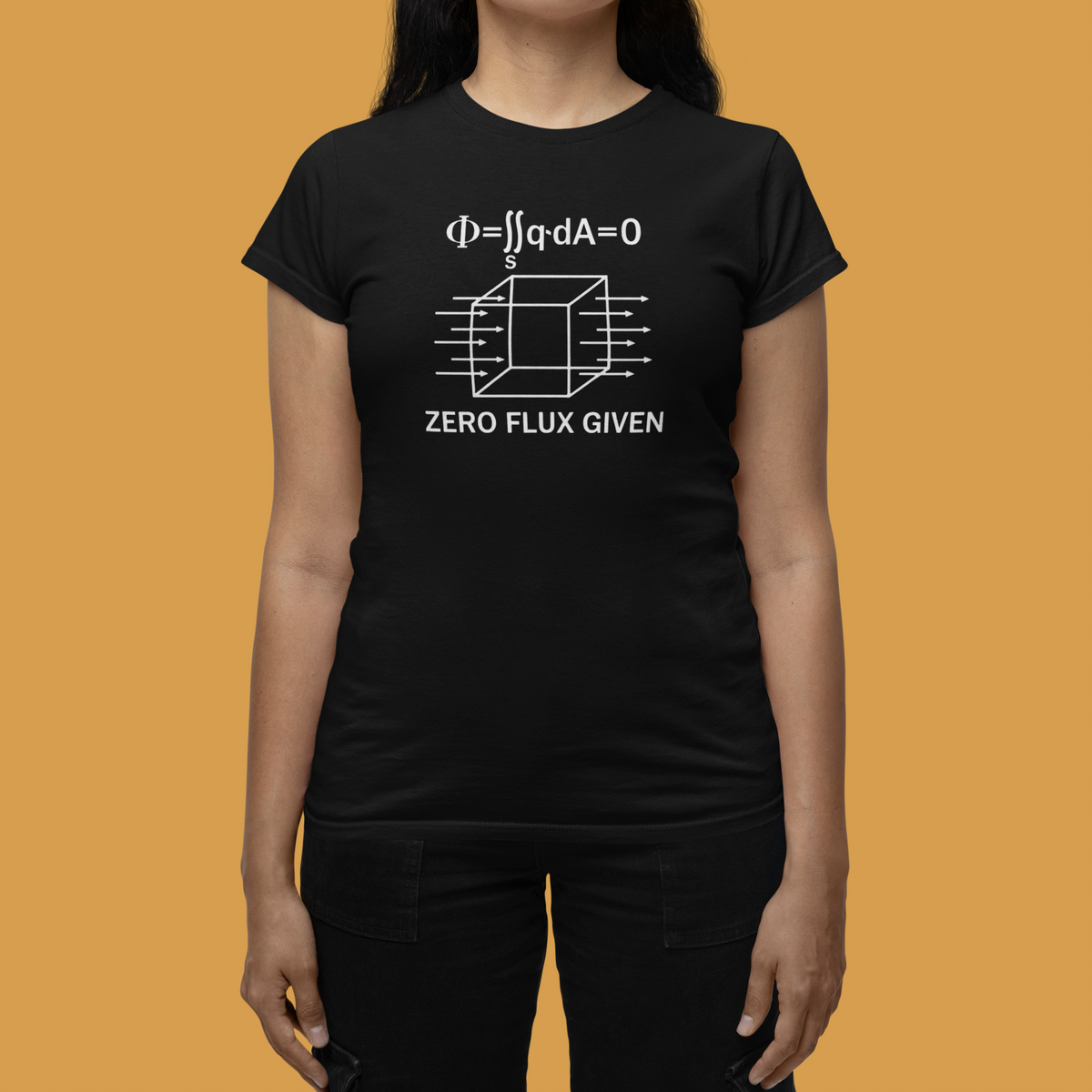 'Zero Flux Given' physics equation Women's Tee in black, woman wearing it against mustard backdrop, physics gift