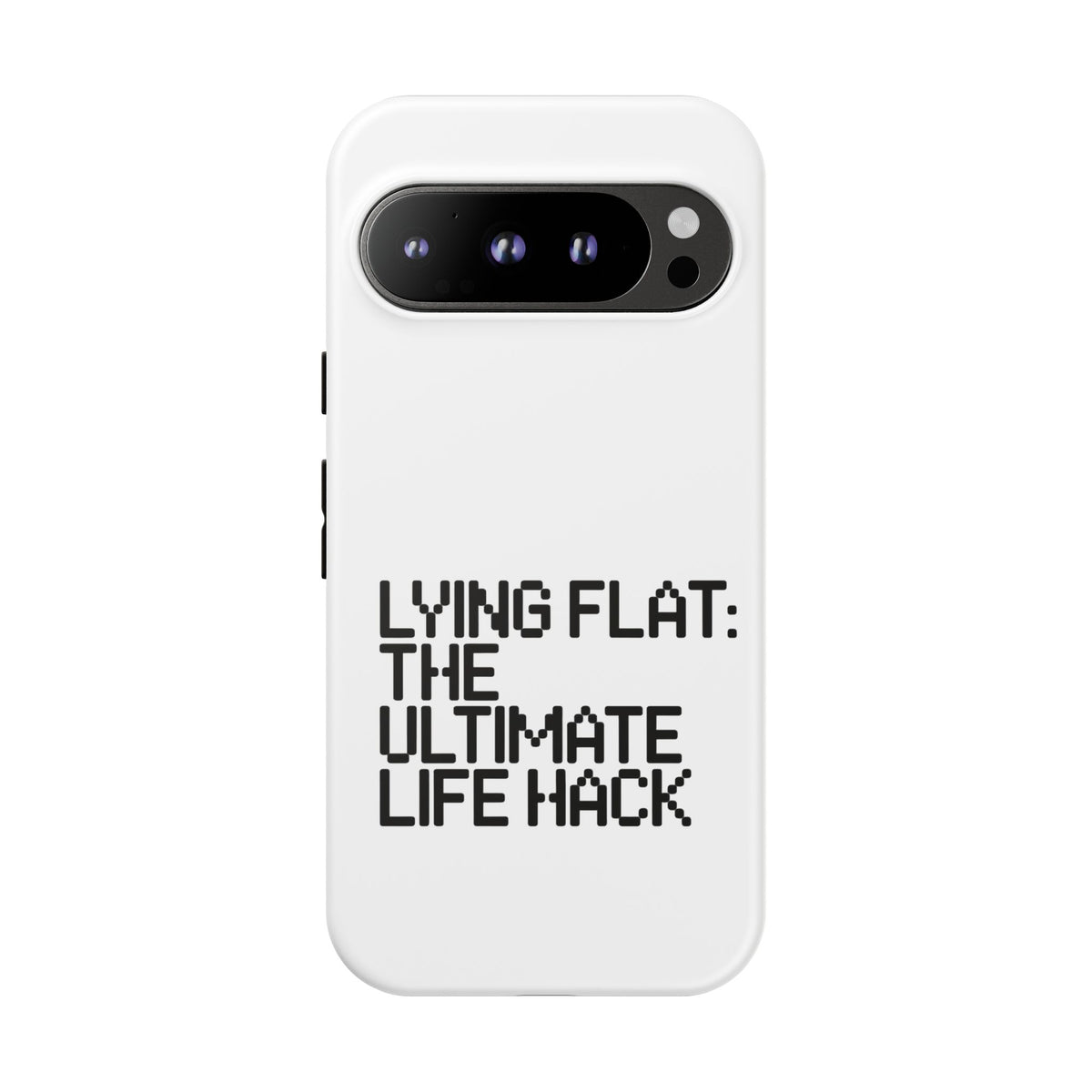 Lying Flat, The Ultimate Life Hack Phone Case