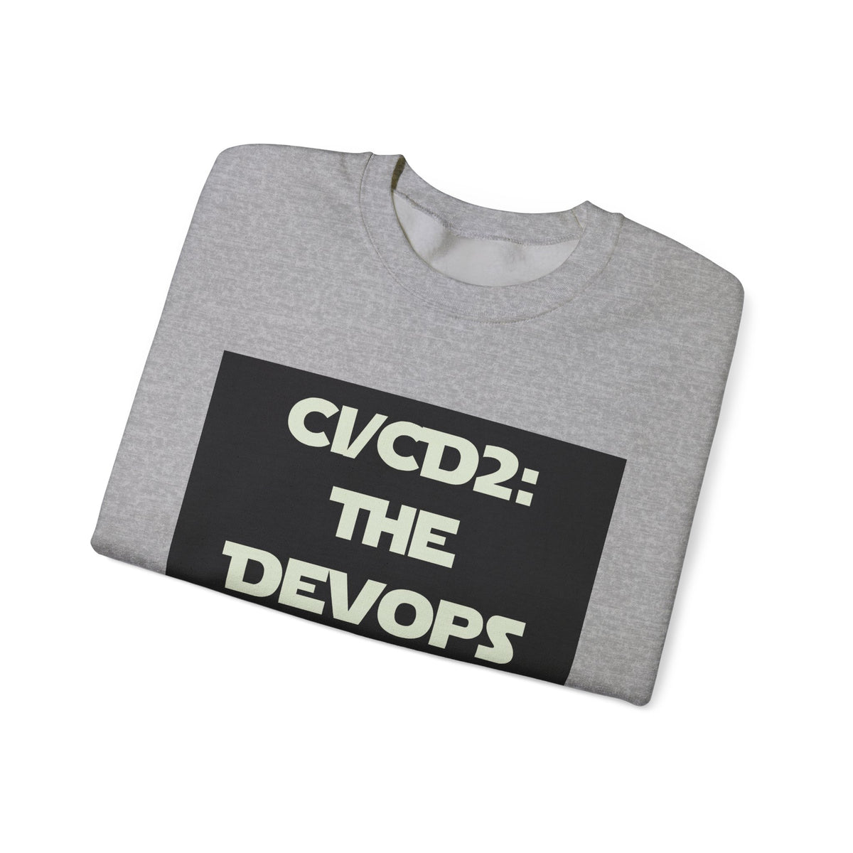 CI/CD 2: The DevOps Awakens Sweatshirt