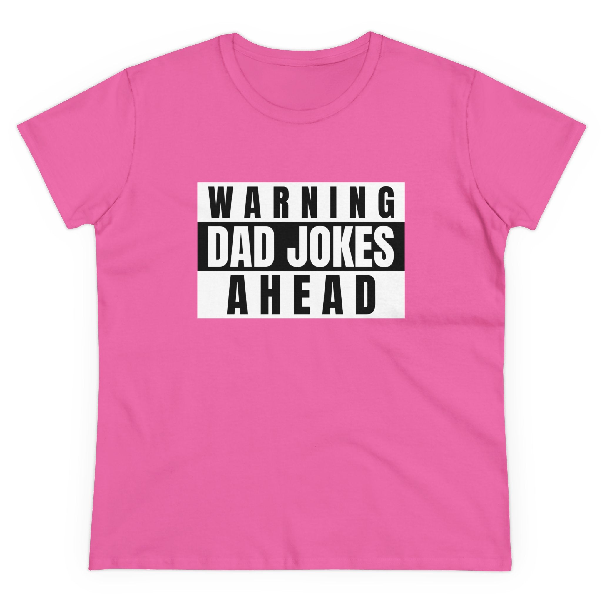 Warning Dad Joke Ahead - Women's Tee