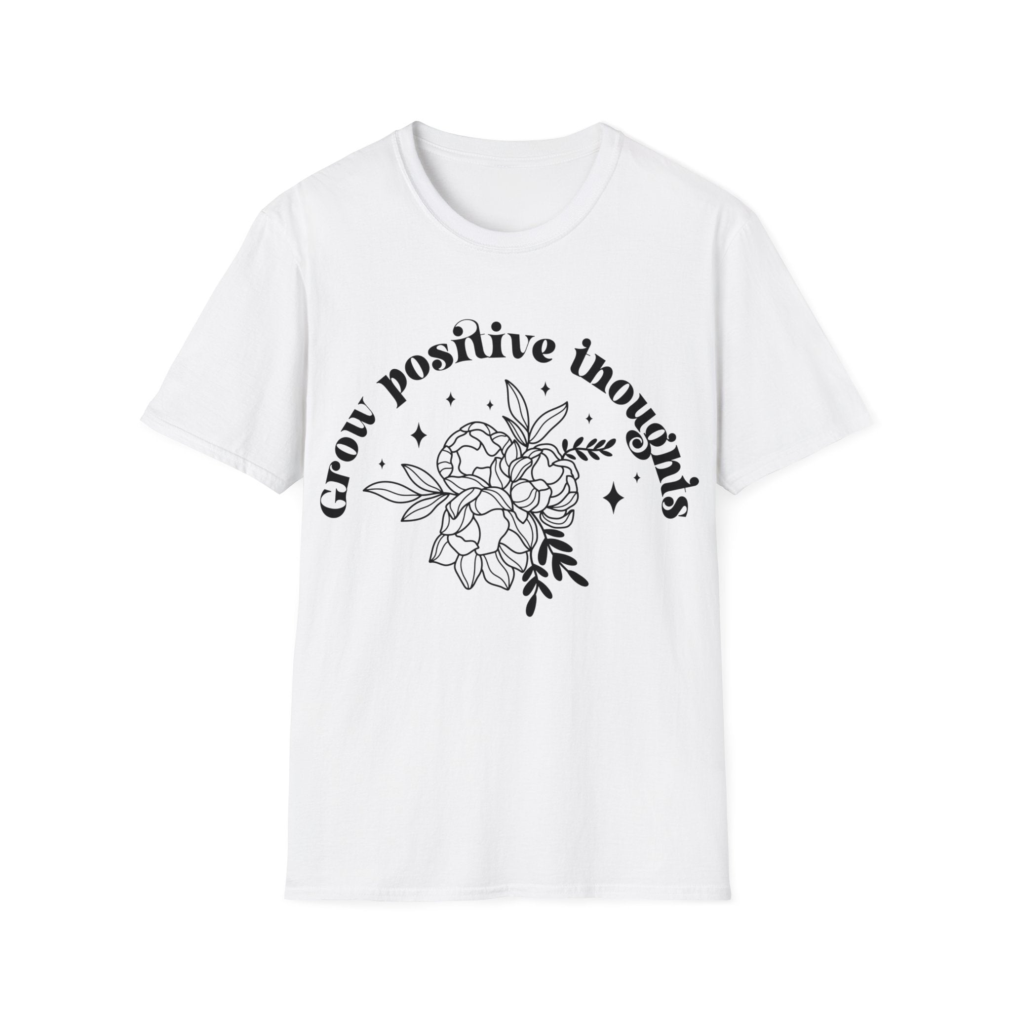 Grow Positive Thoughts T-Shirt