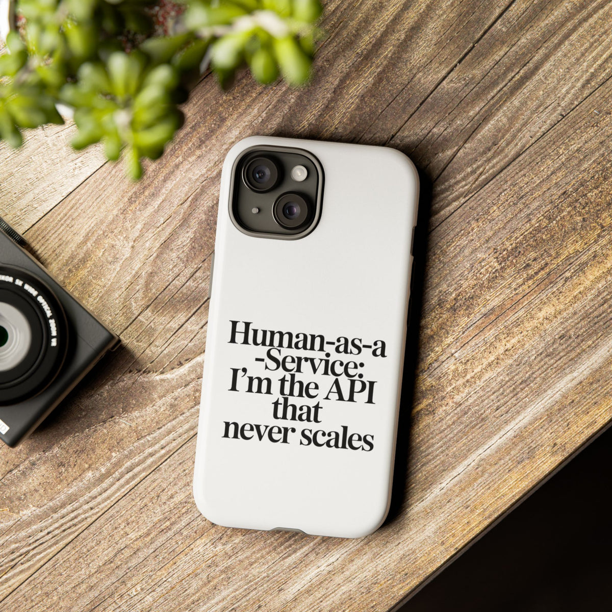 Human as a Service, The API That Never Scales Phone Case