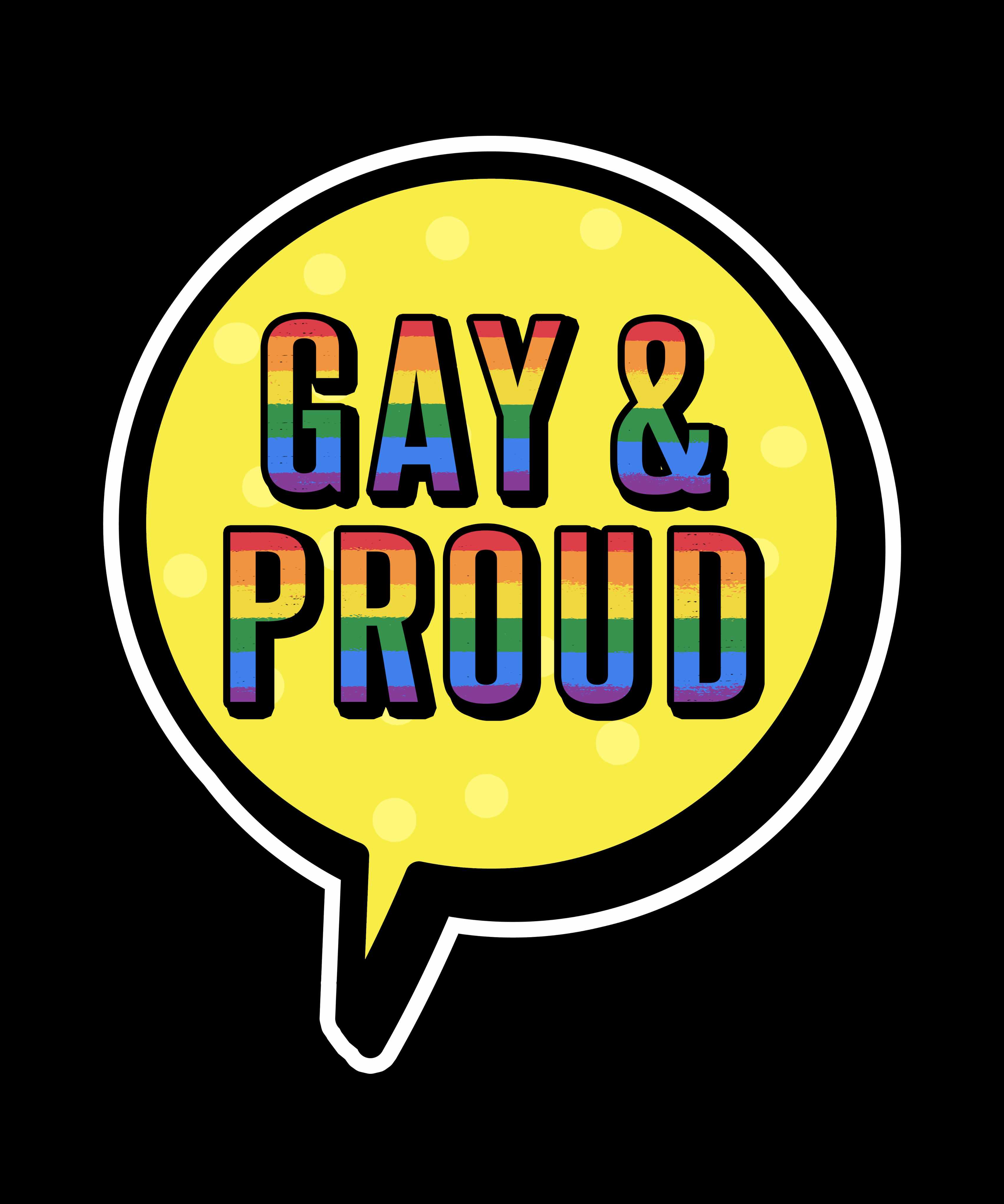 Gay & Proud T-Shirt: A yellow circle with rainbow-colored text, symbolizing pride.