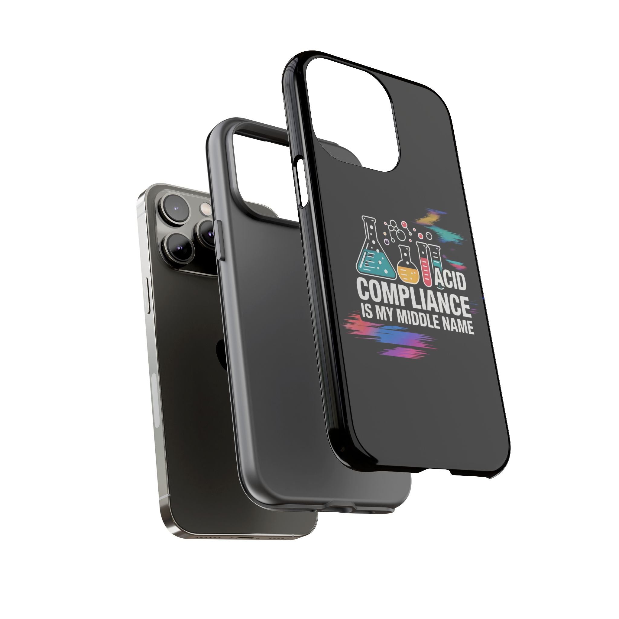 ACID Compliance Is My Middle Name- Impact-Resistant Phone Case