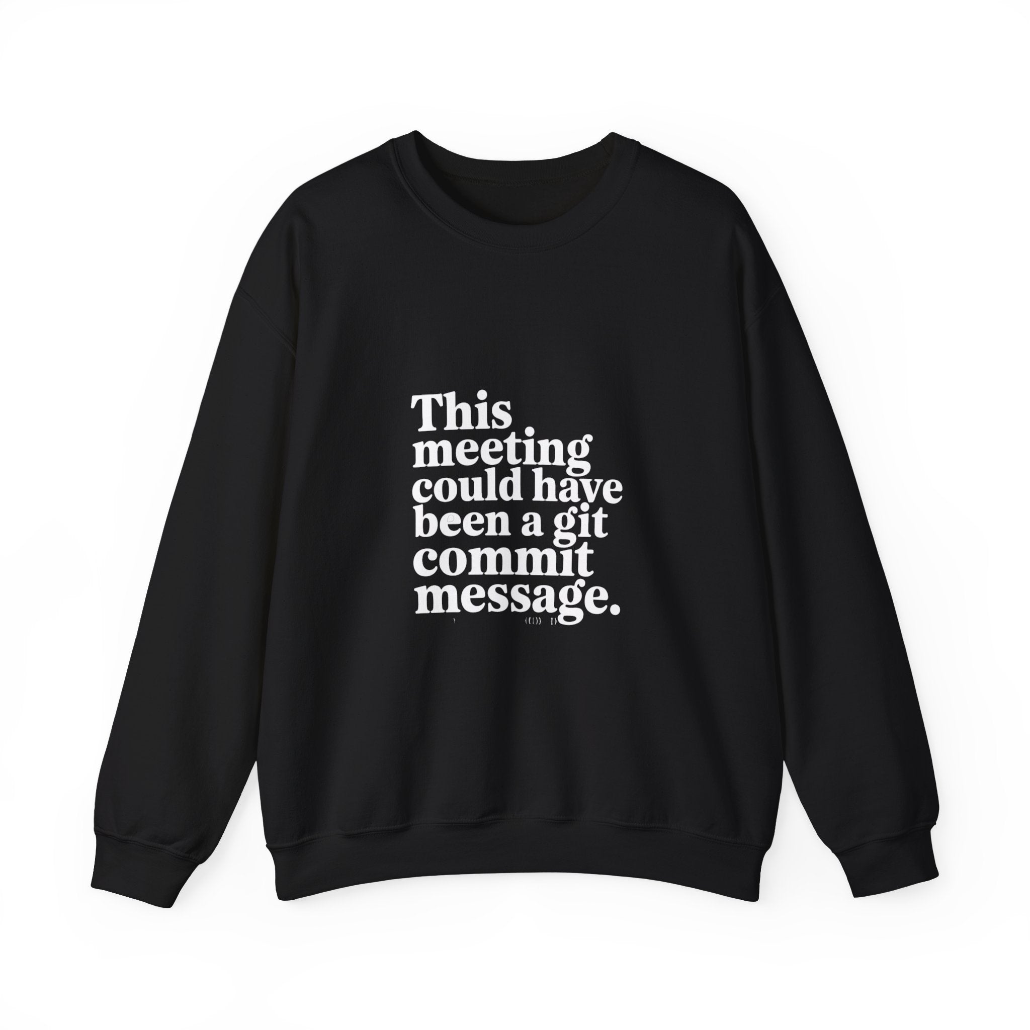 This meeting could have been a git commit White - Sweatshirt
