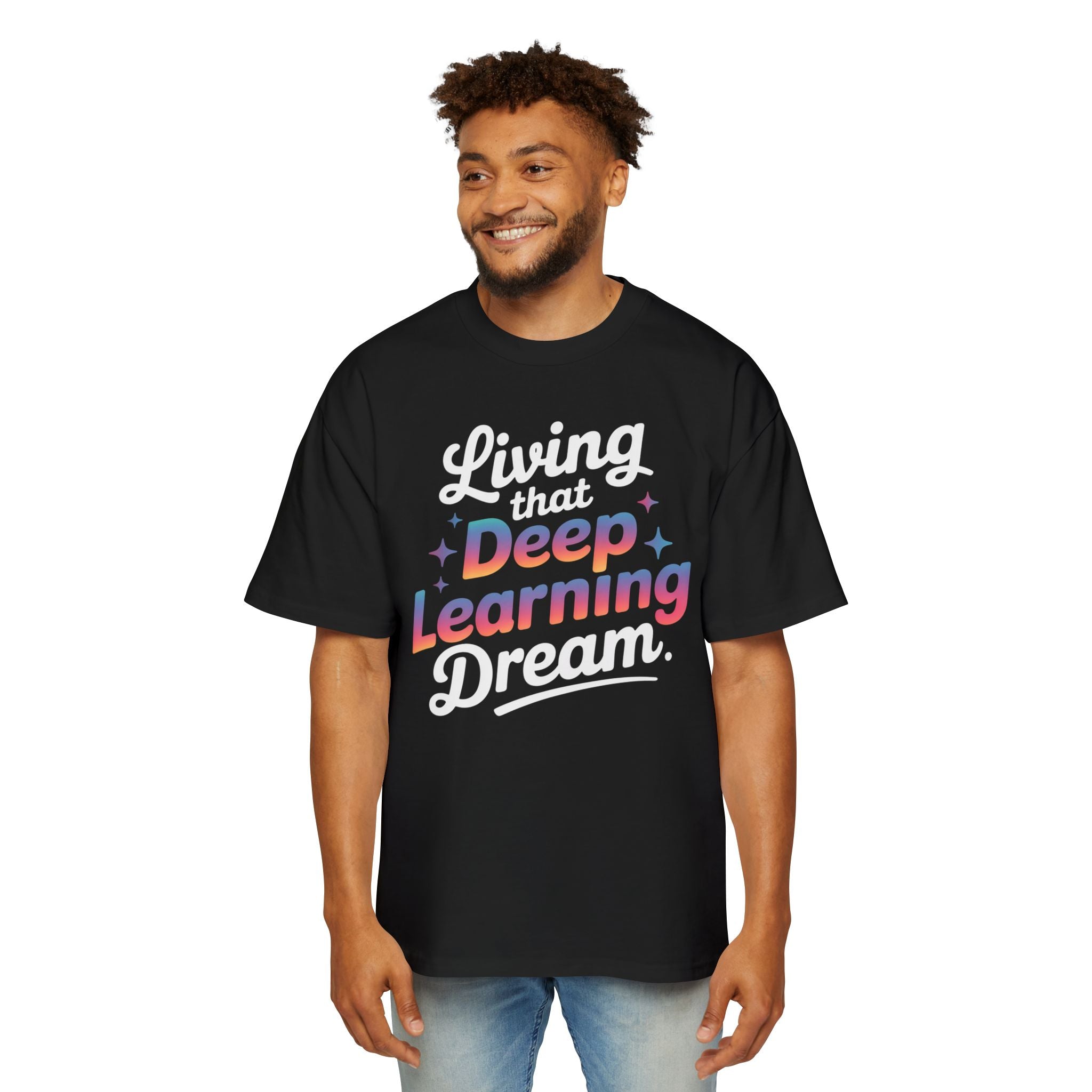 LIVING THAT DEEP LEARNING DREAM - Heavy Oversized Tee