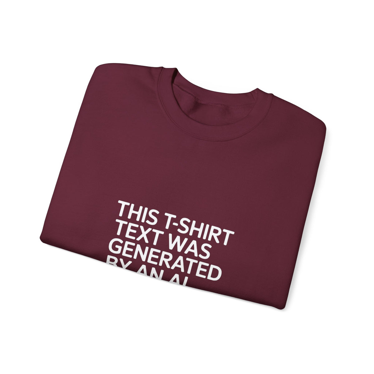 Text Generated by an AI Trained Poorly Sweatshirt