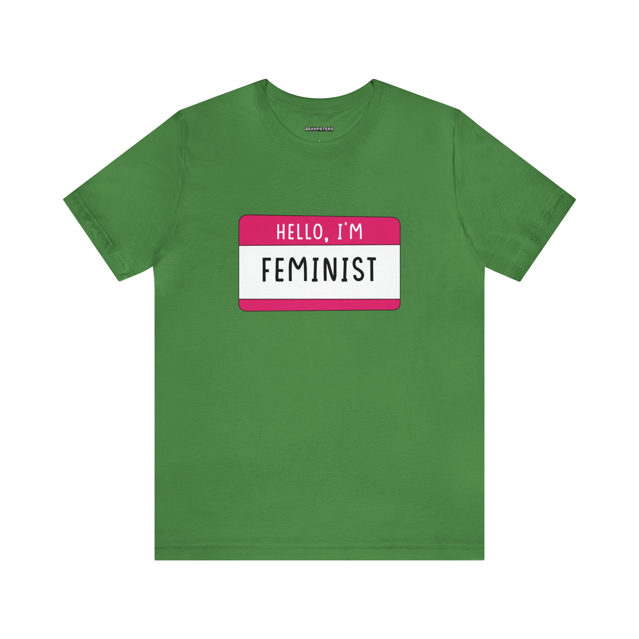 Green Hello, I'm Feminist T-Shirt with a pink name tag graphic saying "hello, I'm feminist" in white text, embodying equality.