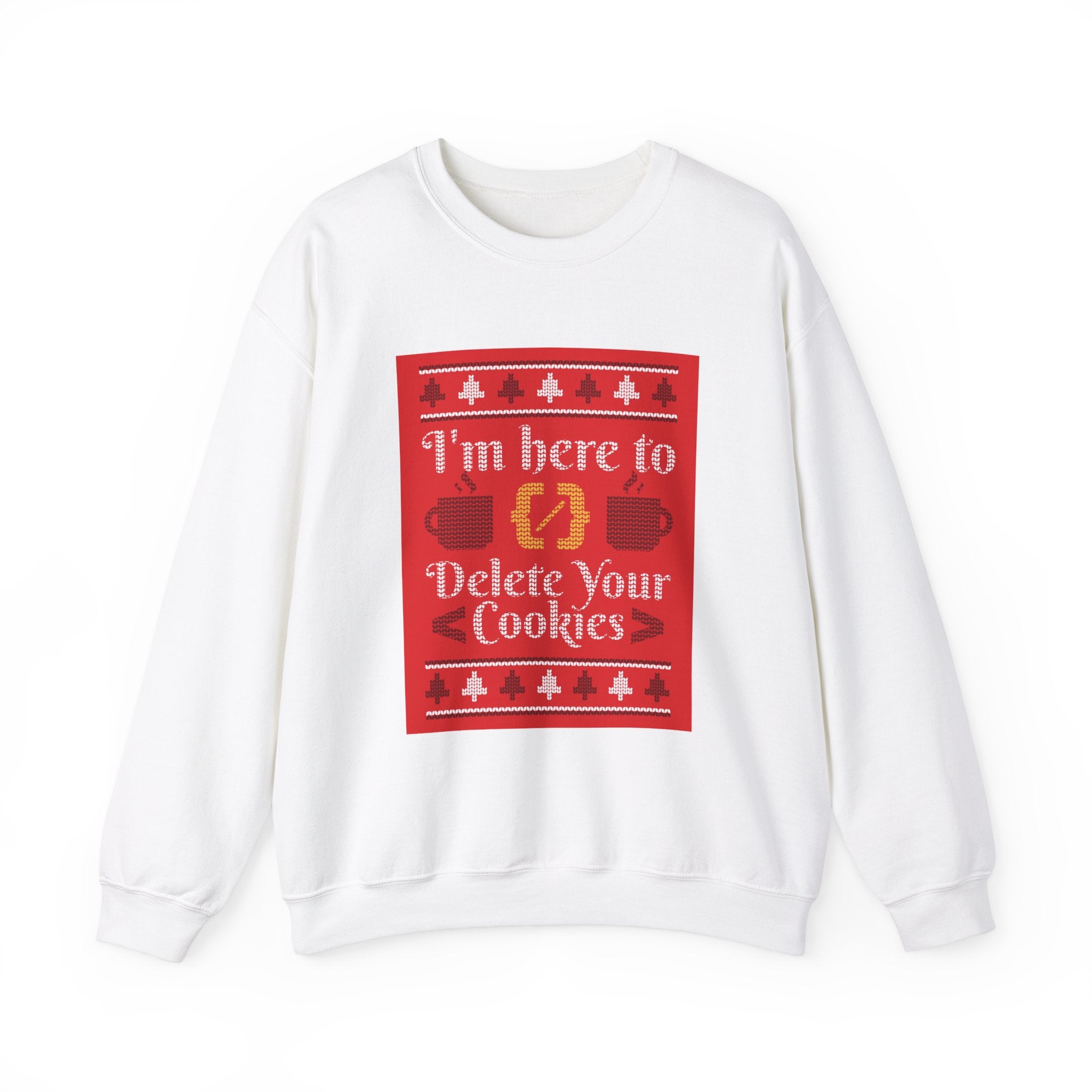 Delete Cookies Ugly Sweater -  Sweatshirt