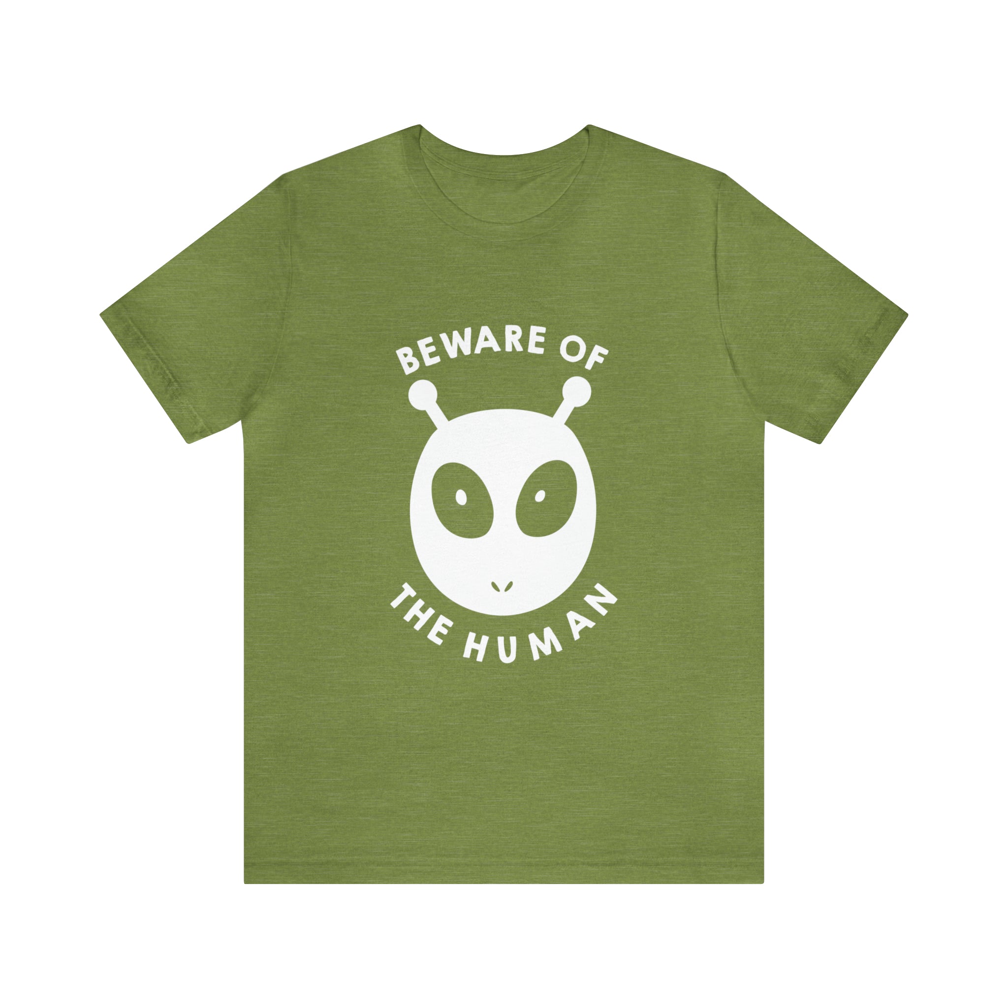 A Printify Beware of the humans T-Shirt.