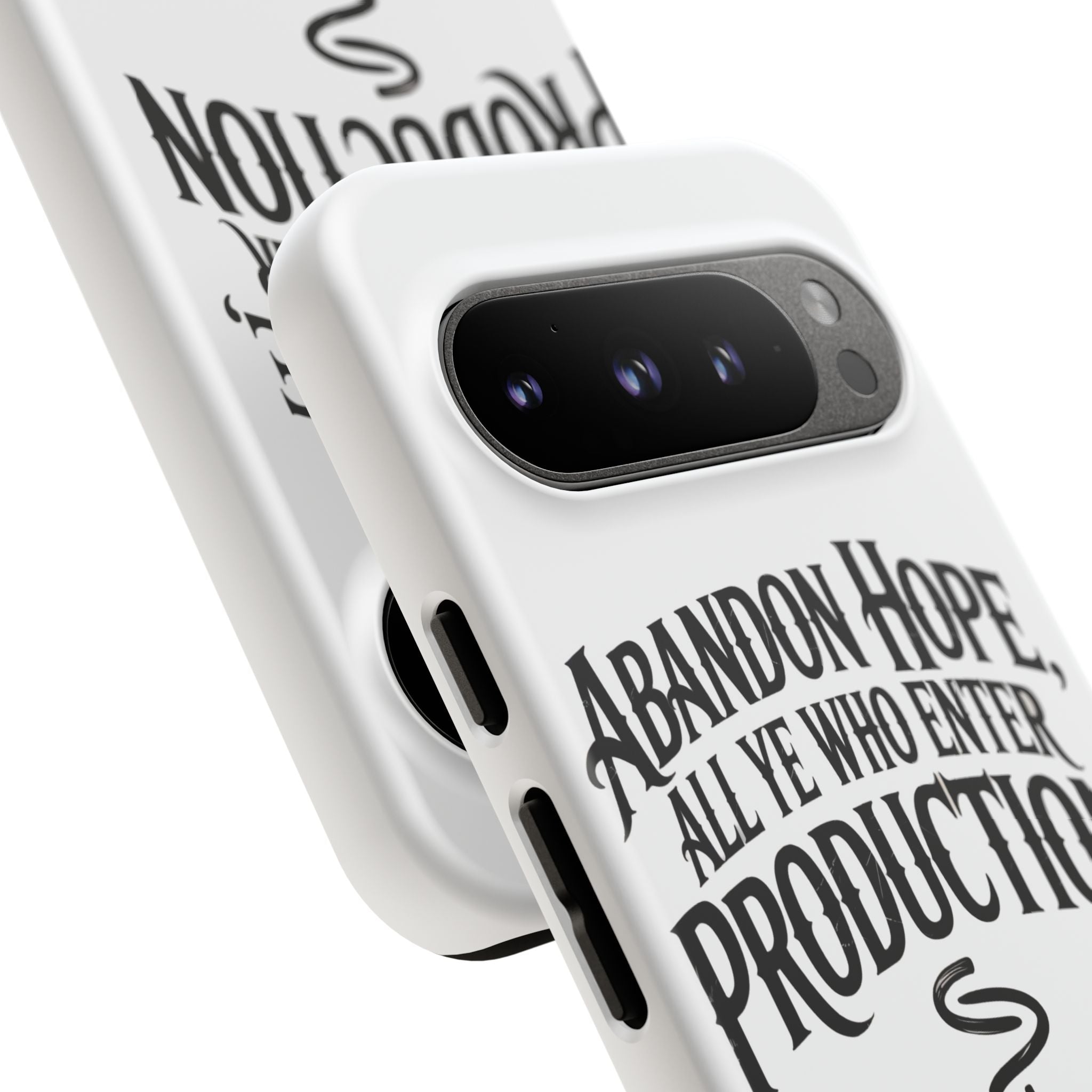 Abandon hope all ye who enter production- Impact-Resistant Phone Case