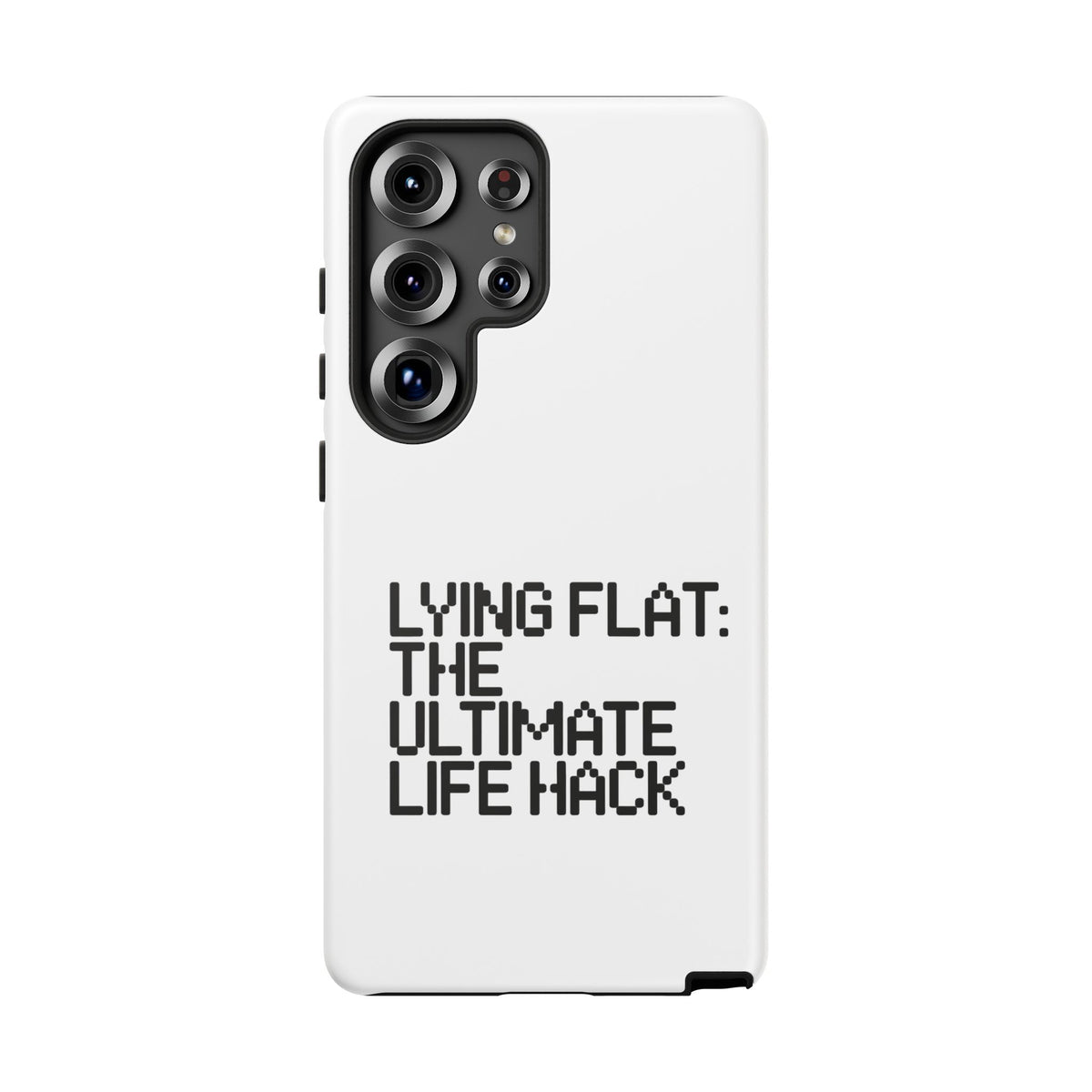 Lying Flat, The Ultimate Life Hack Phone Case