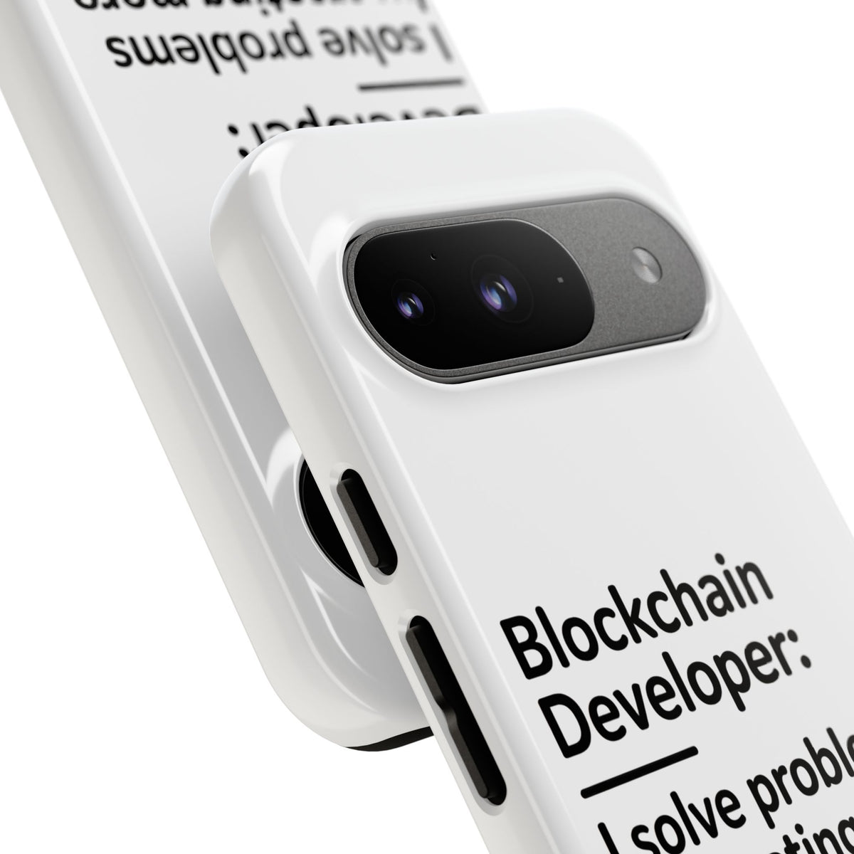 Blockchain Developer, I Solve Problems by Creating More Phone Case