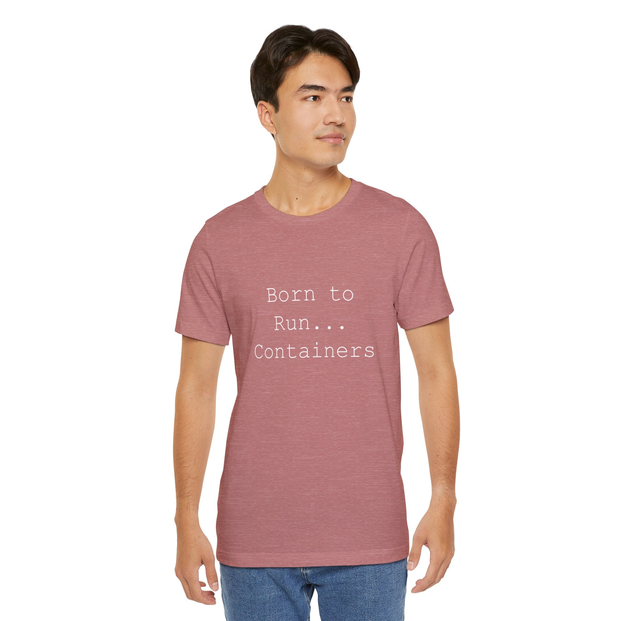 A person showcases unique fashion by wearing the "Born to Run Containers" T-shirt in red, featuring white text that exudes both comfort and style.