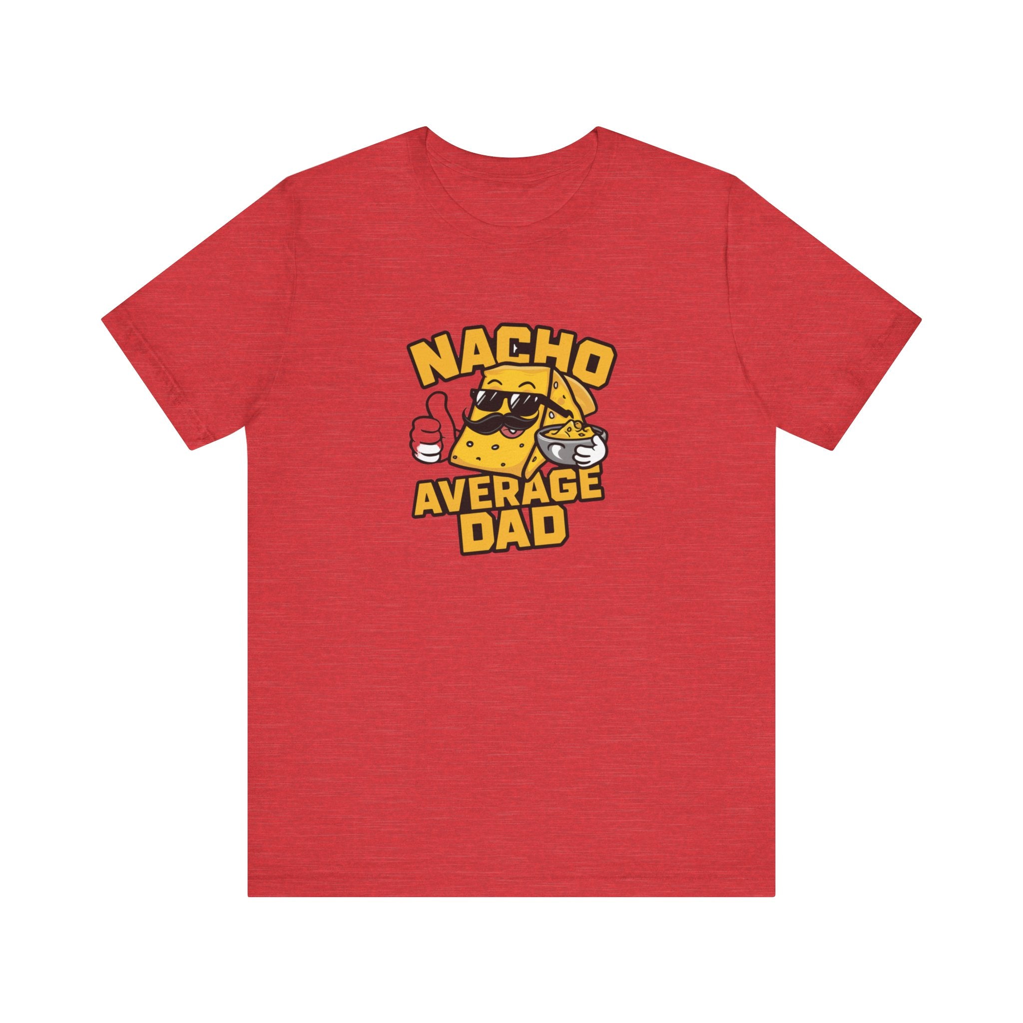 Nacho Average Dad - T-Shirt