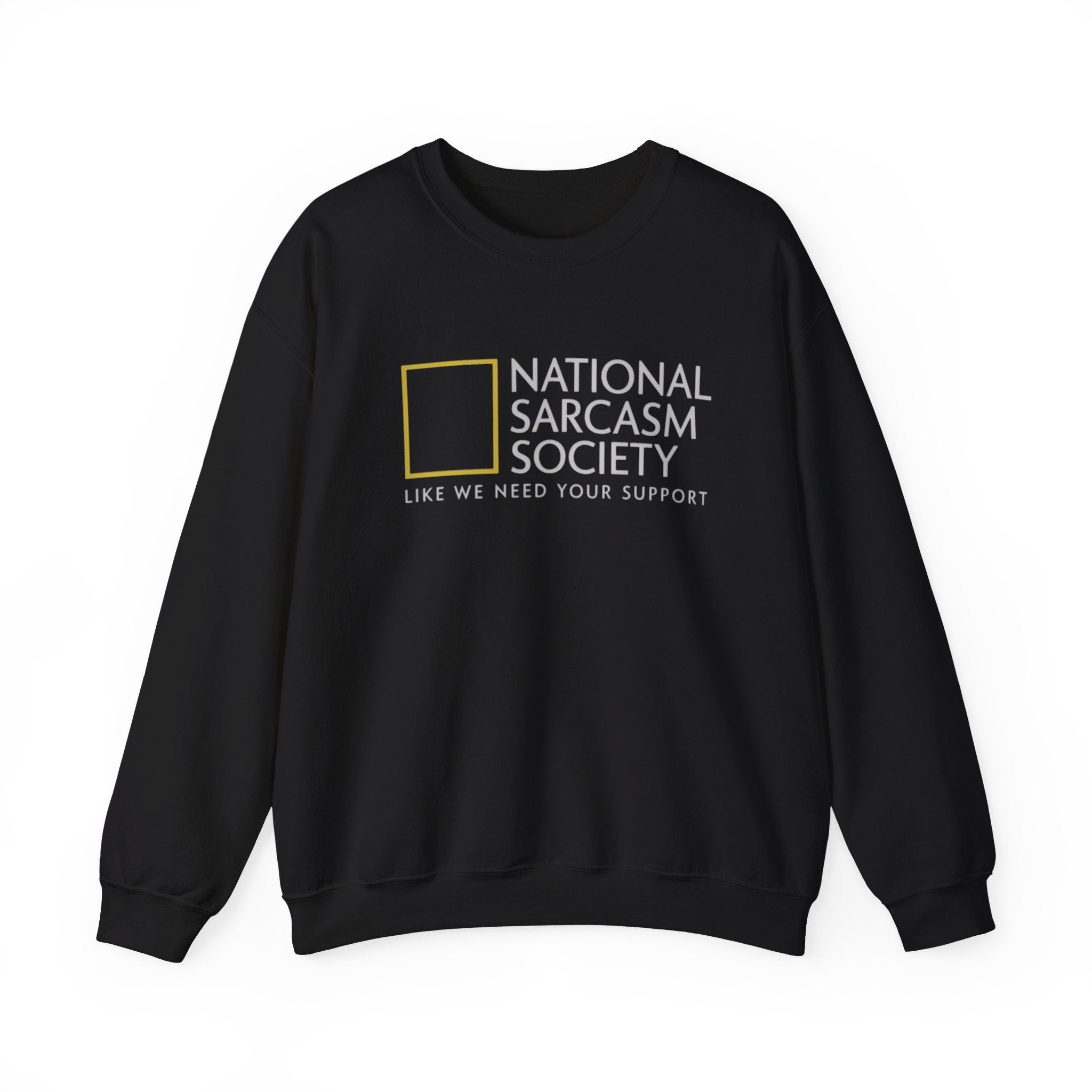 National Sarcasm Society -  Sweatshirt