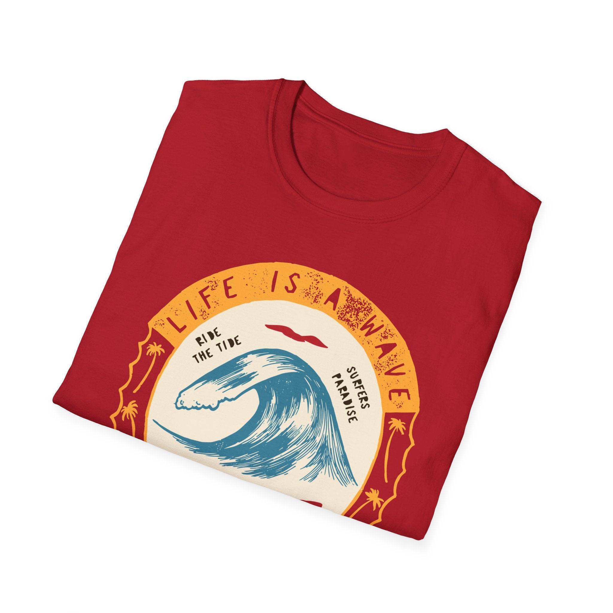 Life is a Wave - Catch It! T-Shirt