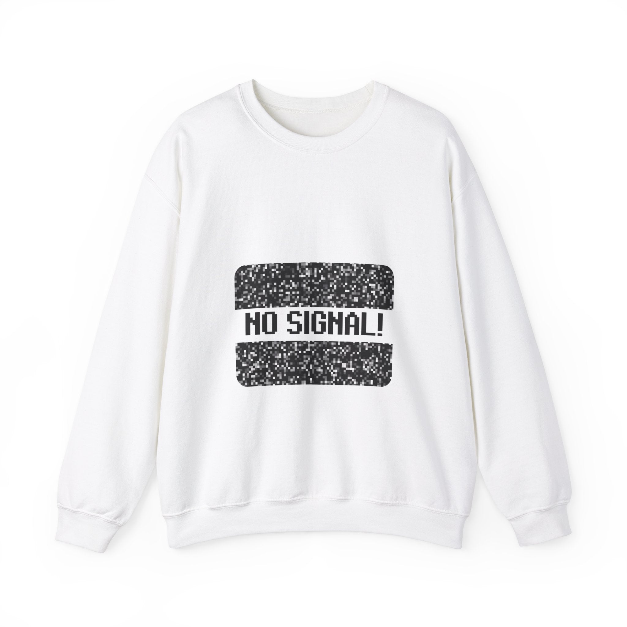 NO Signal -  Sweatshirt