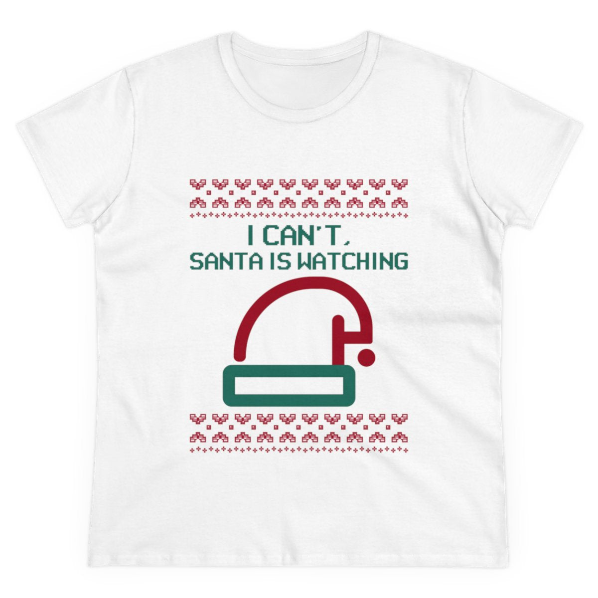 Santa is watching - Women's Tee