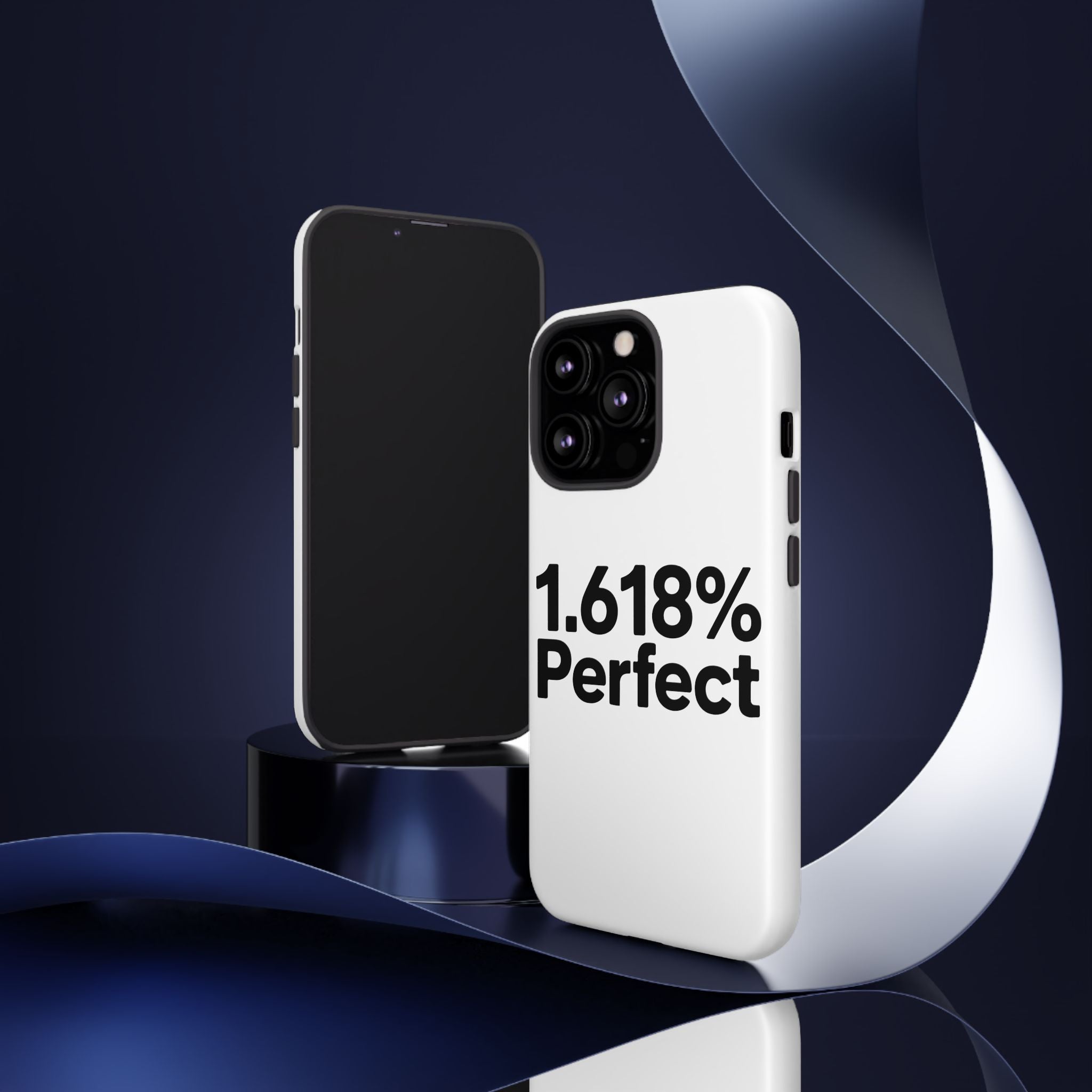 1.618% Perfect- Impact-Resistant Phone Case