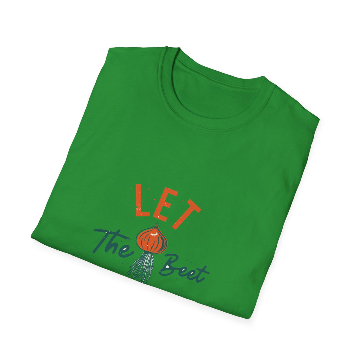 'Let the Beet Drop' beet pun print folded on green t-shirt, funny gift for gardeners