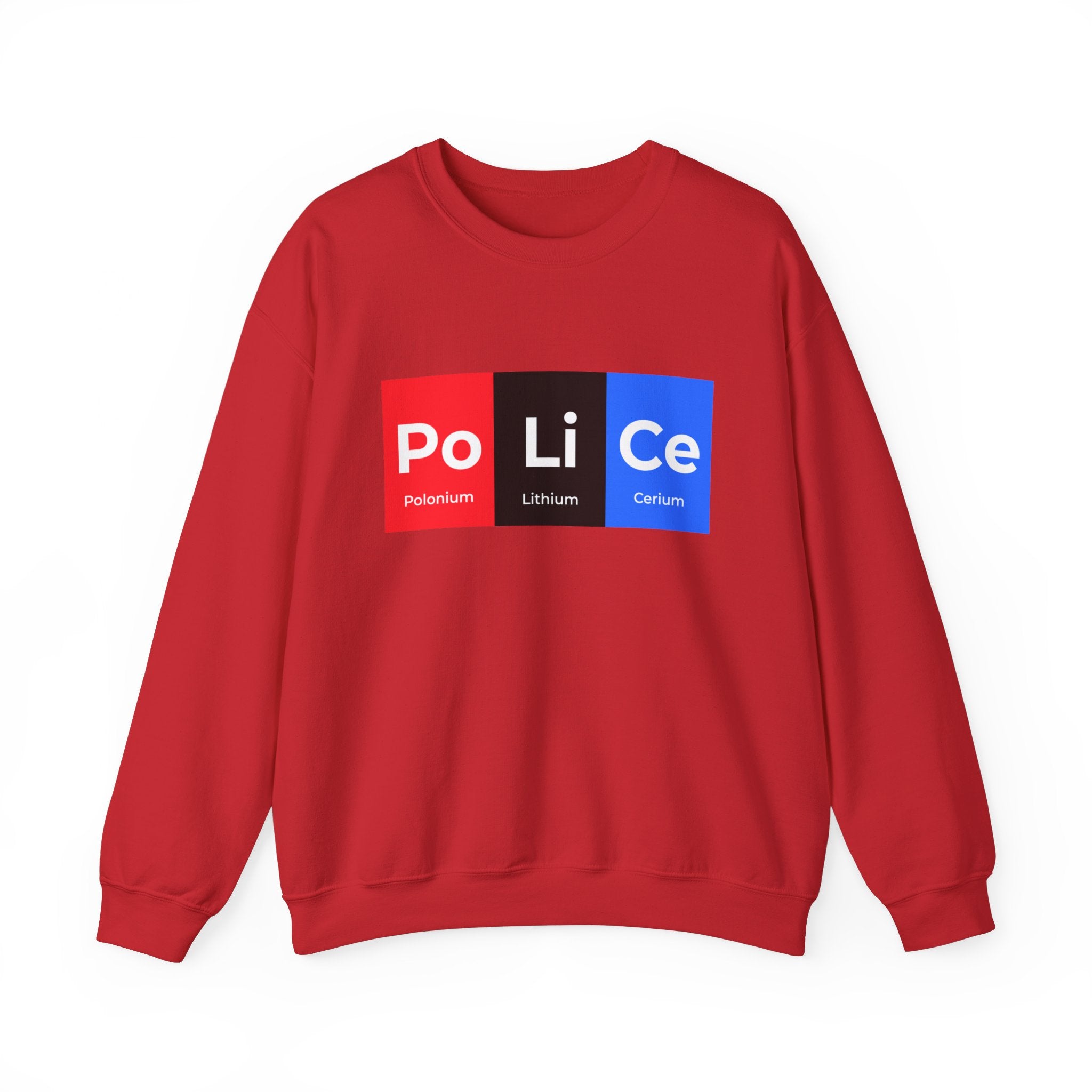 A Po-Li-Ce - Sweatshirt featuring a design spelling "Police" with chemical elements: Polonium (Po), Lithium (Li), and Cerium (Ce) on a black, red, and blue background, blending comfort with style.