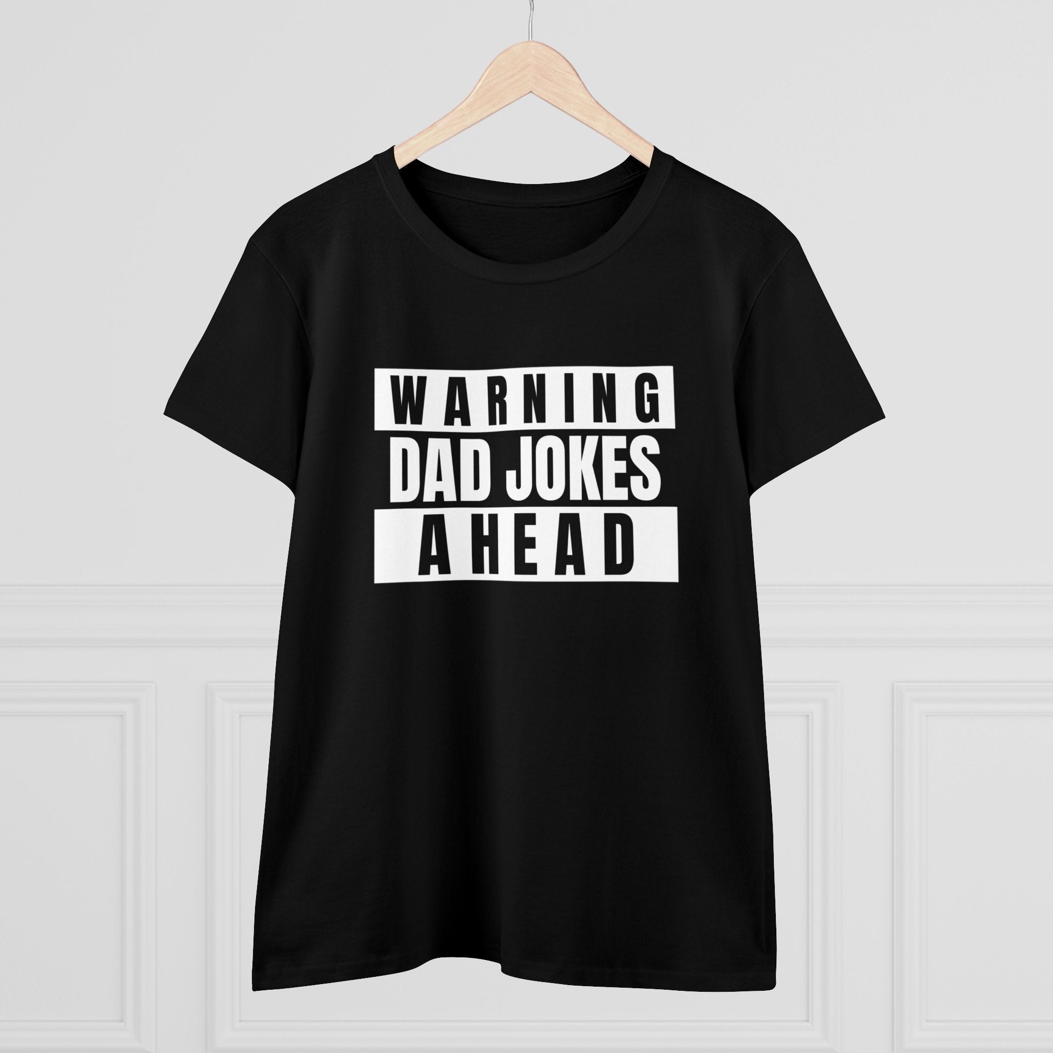 Warning Dad Joke Ahead - Women's Tee