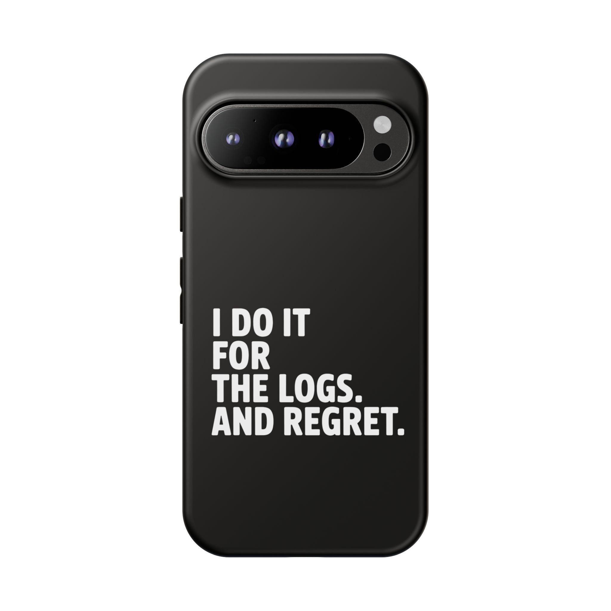 I DO IT FOR THE LOGS White- Impact-Resistant Phone Case