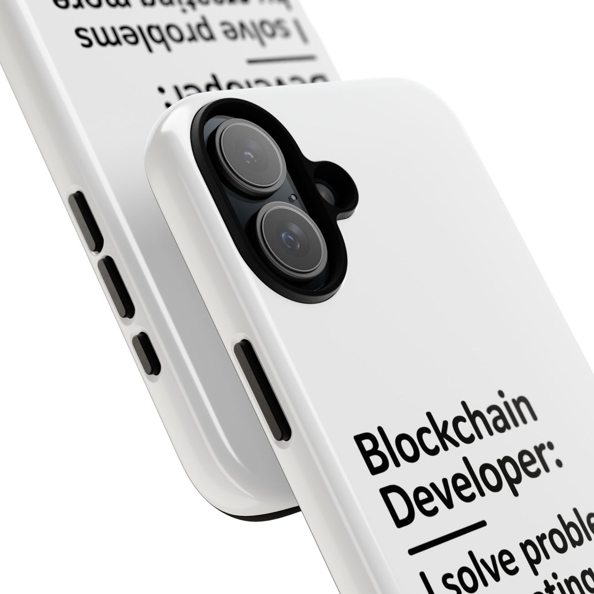 Blockchain Developer, I Solve Problems by Creating More Phone Case