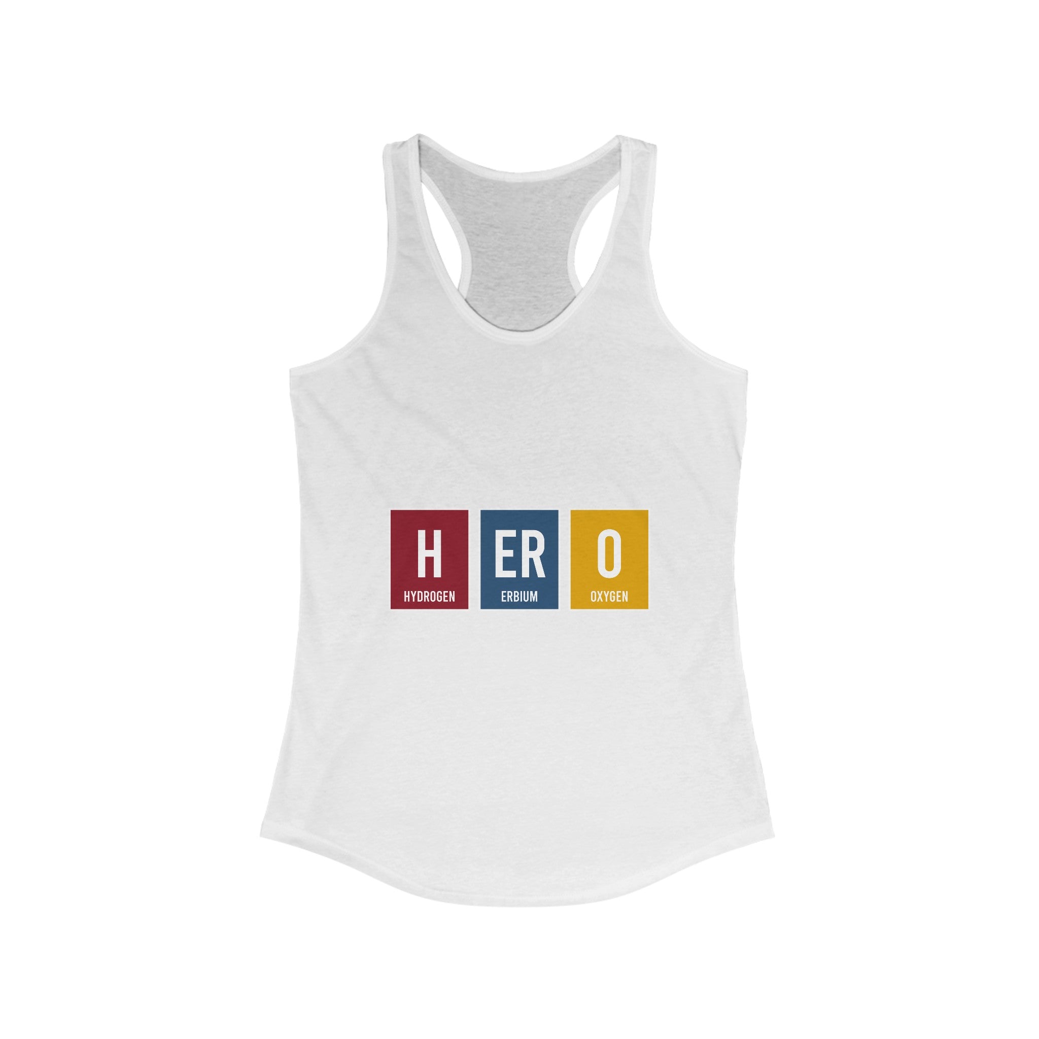Lightweight HERO - Women's Racerback Tank featuring "HERO" spelled out using periodic table elements: Hydrogen (H), Erbium (Er), and Oxygen (O) each in a colored square, perfect for active lifestyles.