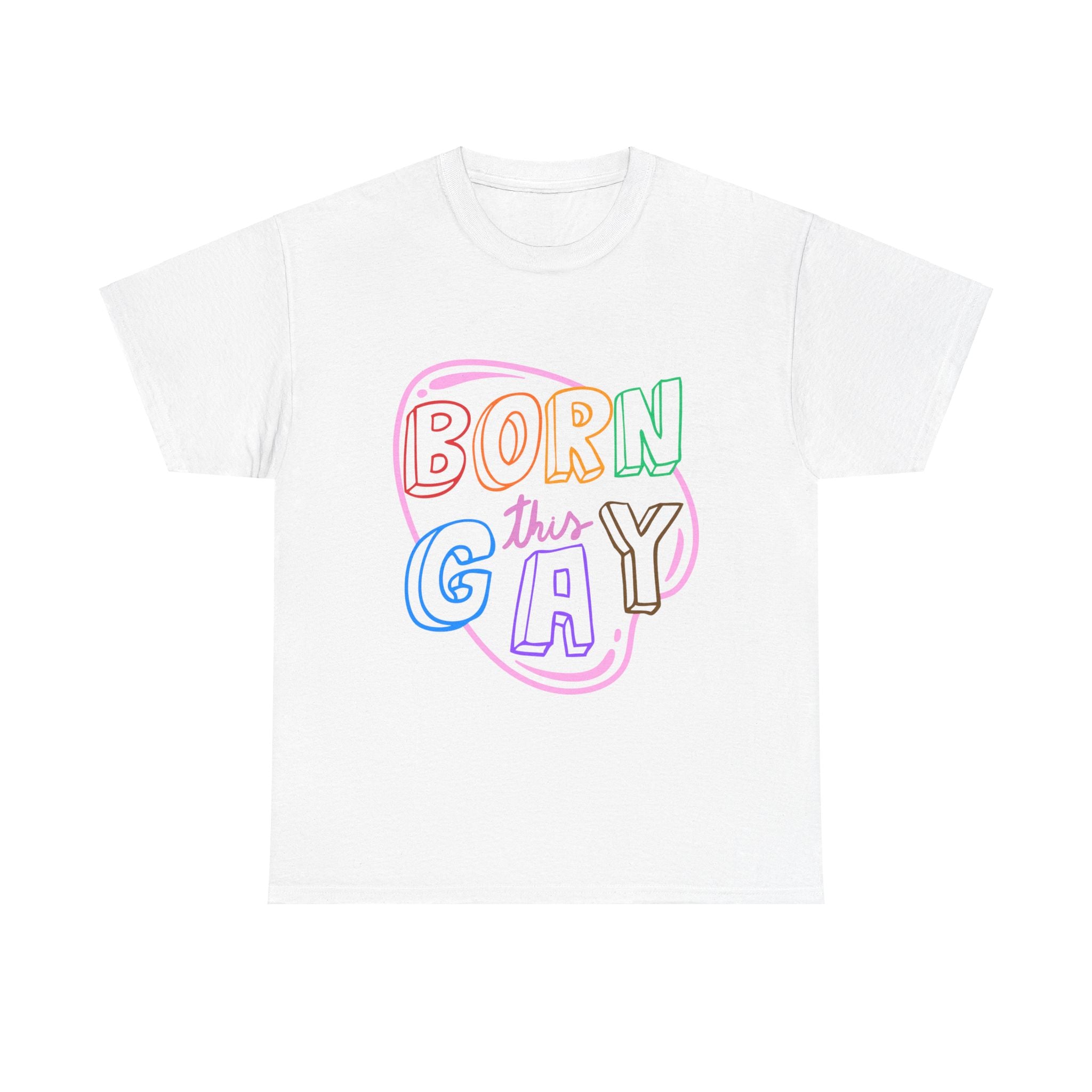 Born This Gay T-Shirt