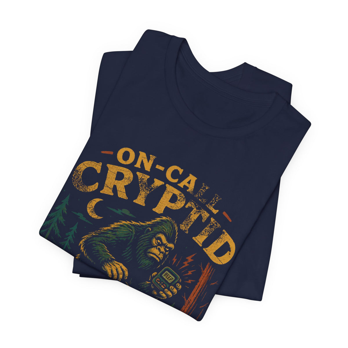 On-Call Cryptid T-Shirt
