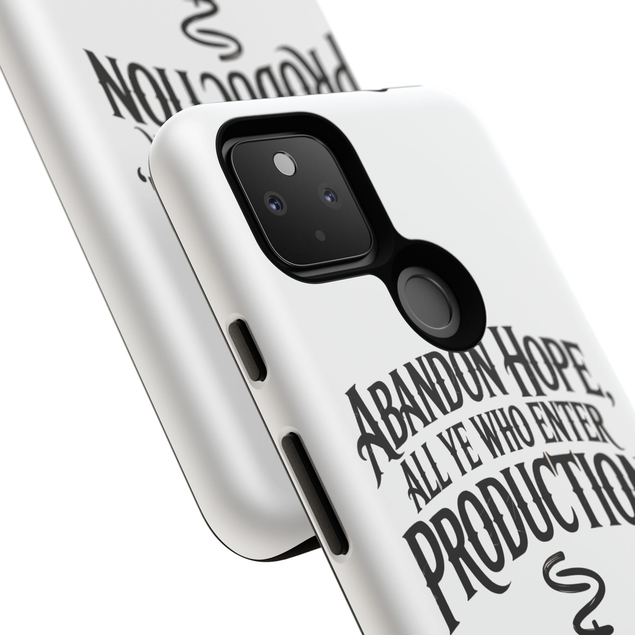 Abandon hope all ye who enter production- Impact-Resistant Phone Case