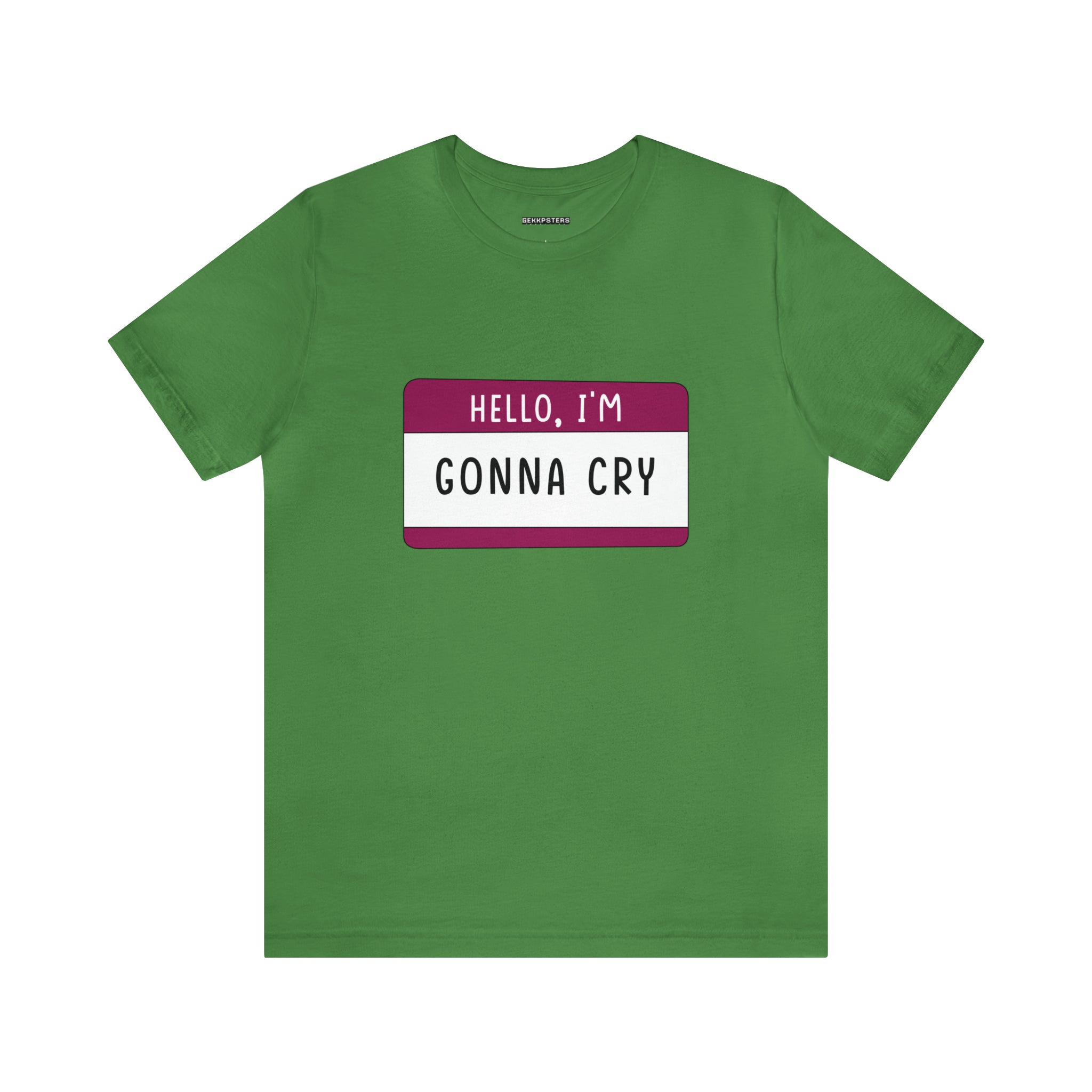 A green Hello, Gonna Cry T-Shirt.