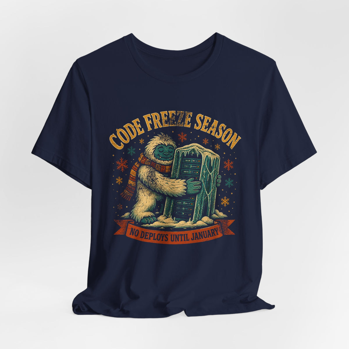 Code Freeze Season, No Deploys Until January T-Shirt