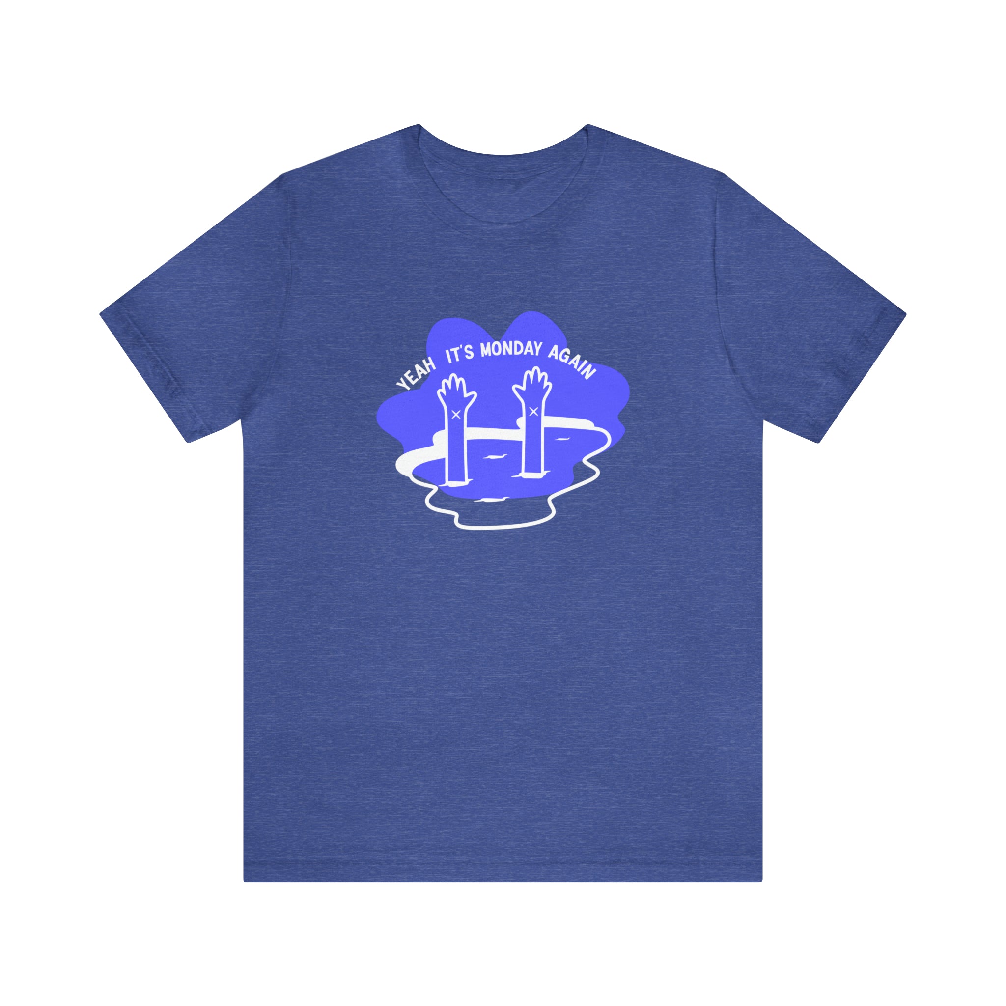 A Yeah Its Monday Again T-Shirt with a blue and white logo on it, perfect for your favorite day.