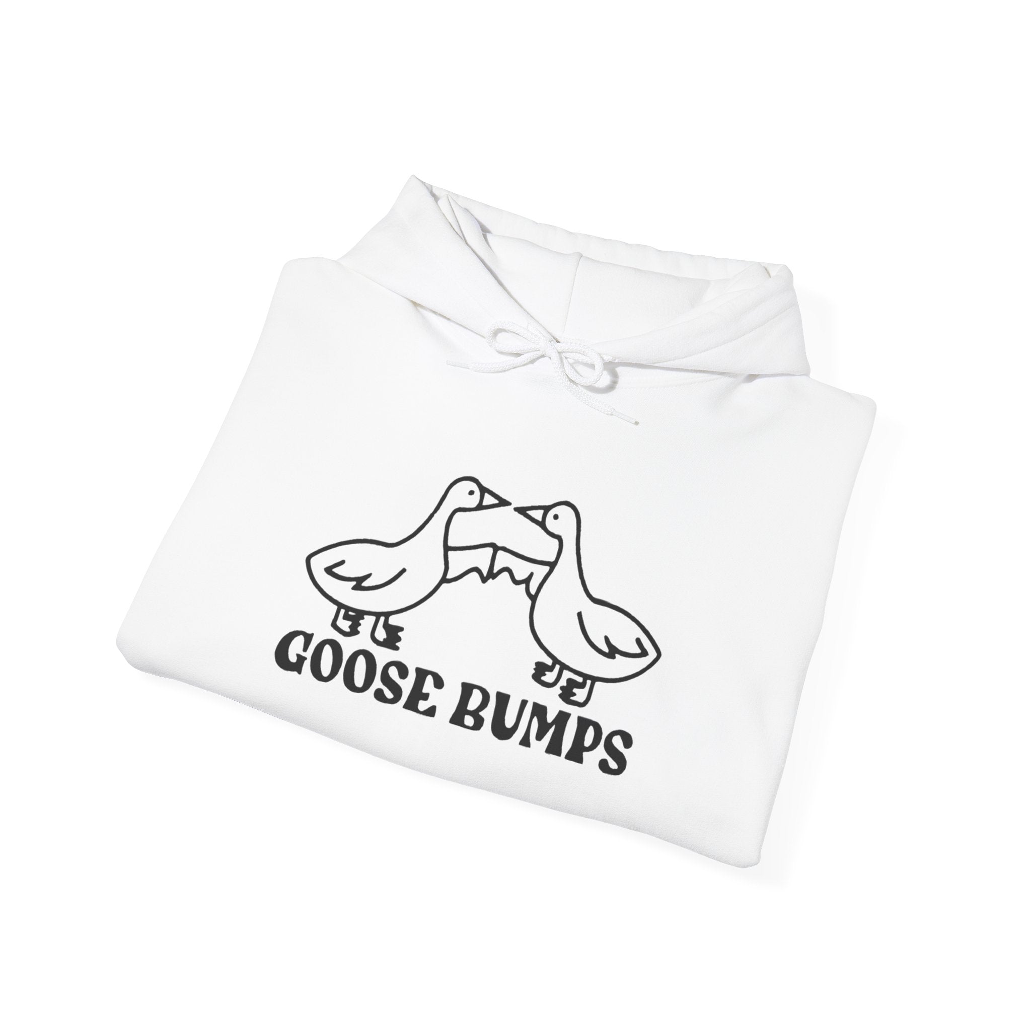 Goose Bumps - Hooded Sweatshirt