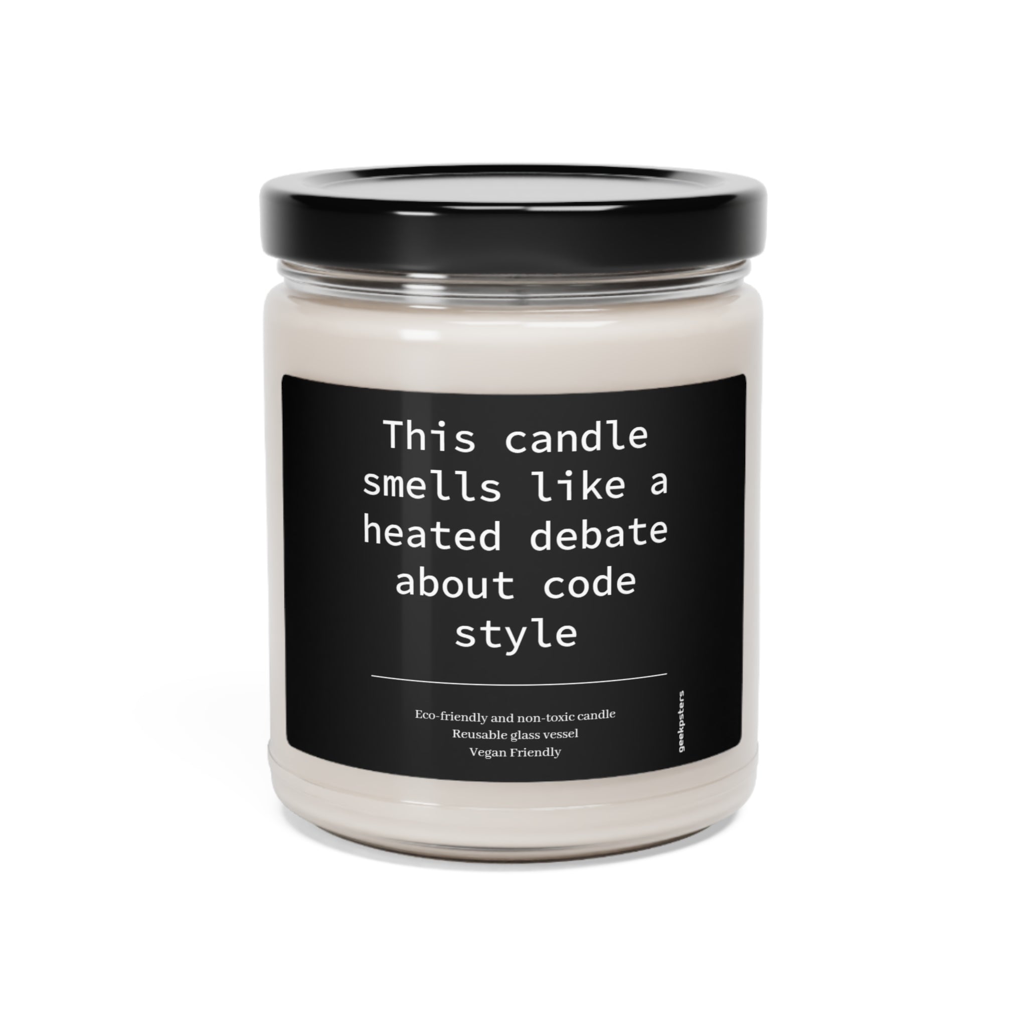 Scented candle labeled "This Candle Smells Like a Heated Debate About Code Style," indicating a humorous or oxymoronic concept, eco-friendly, and vegan-friendly, made with a natural soy wax.