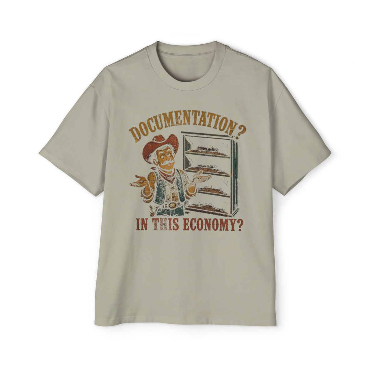 Documentation? In This Economy? Oversized Tee
