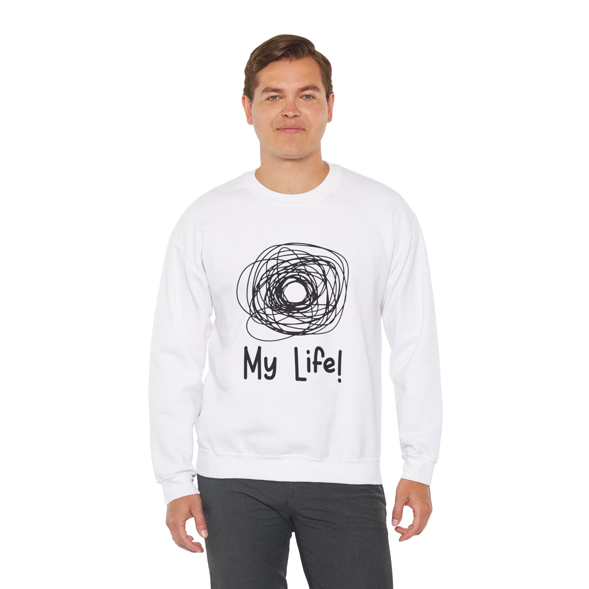 My Life -  Sweatshirt