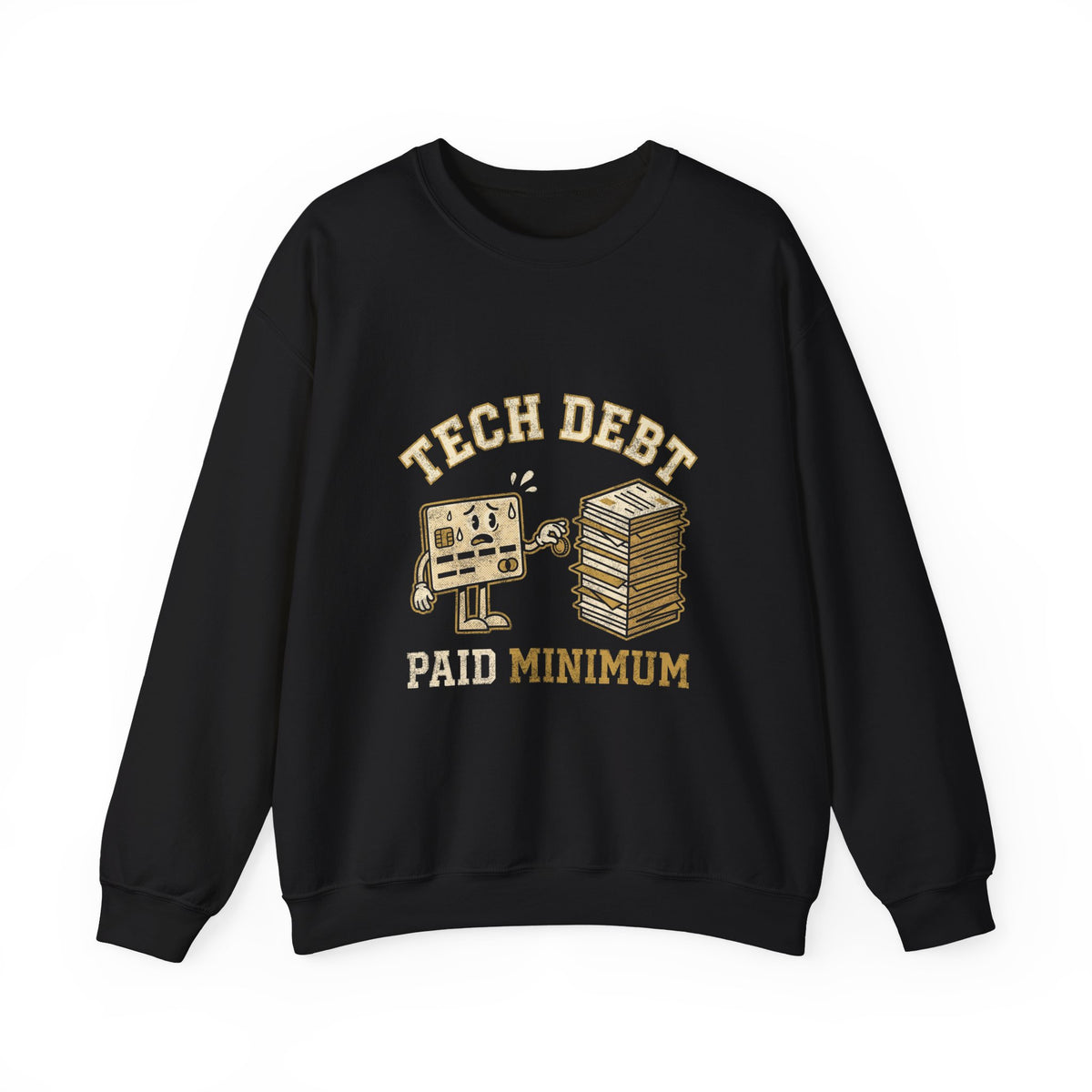 Tech Debt Paid Minimum Sweatshirt
