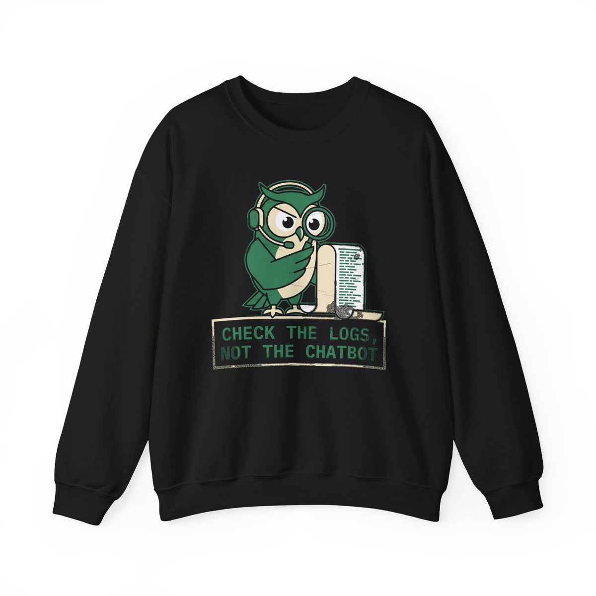 Check the Logs, Not the Chatbot Sweatshirt