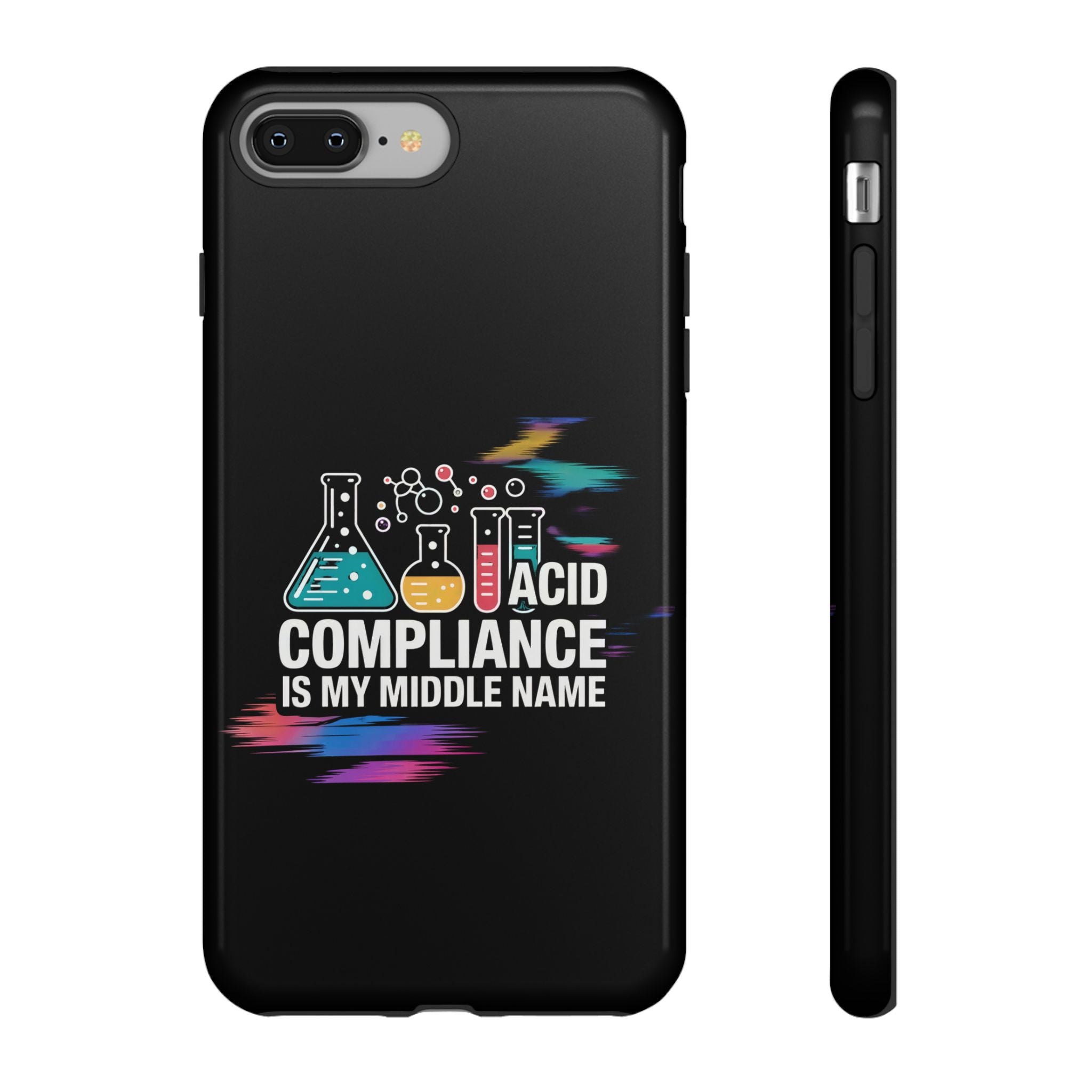 ACID Compliance Is My Middle Name- Impact-Resistant Phone Case