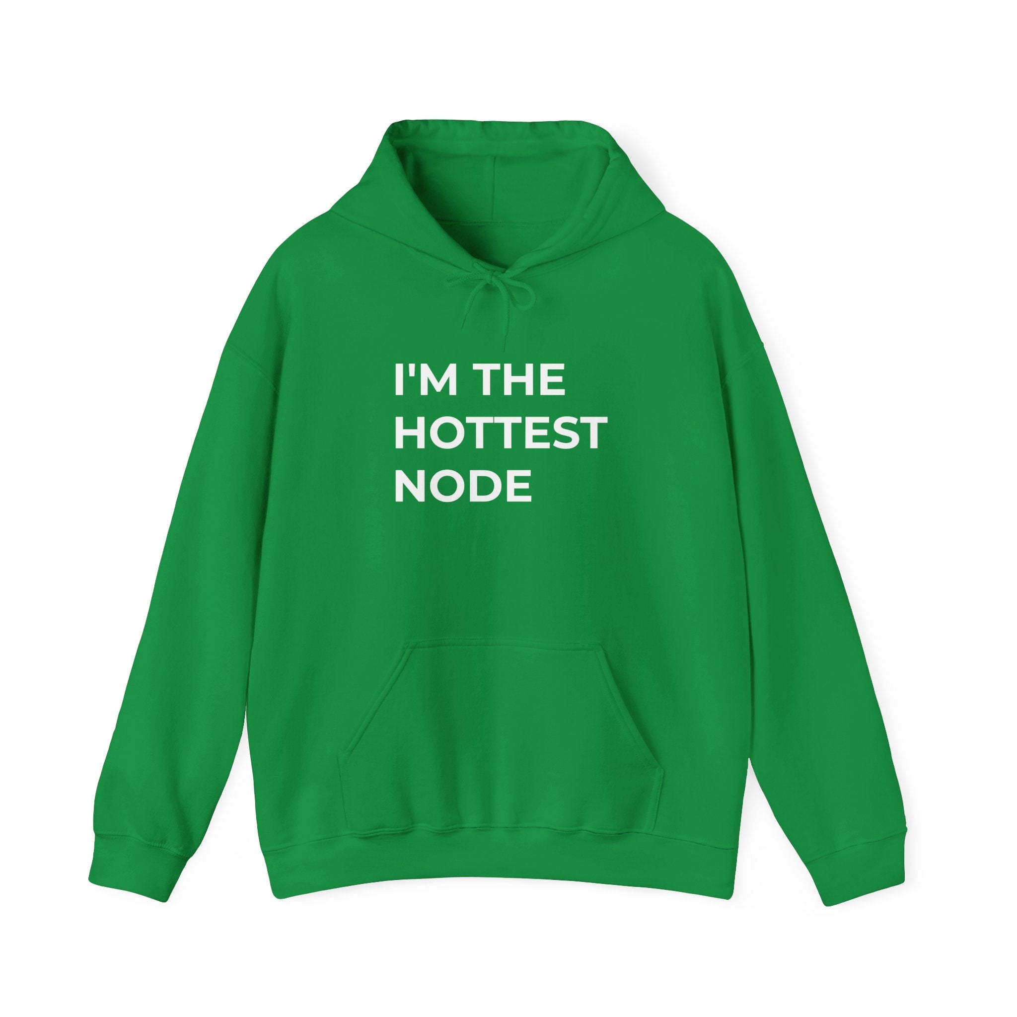 I'm The Hottest Node - Hooded Sweatshirt