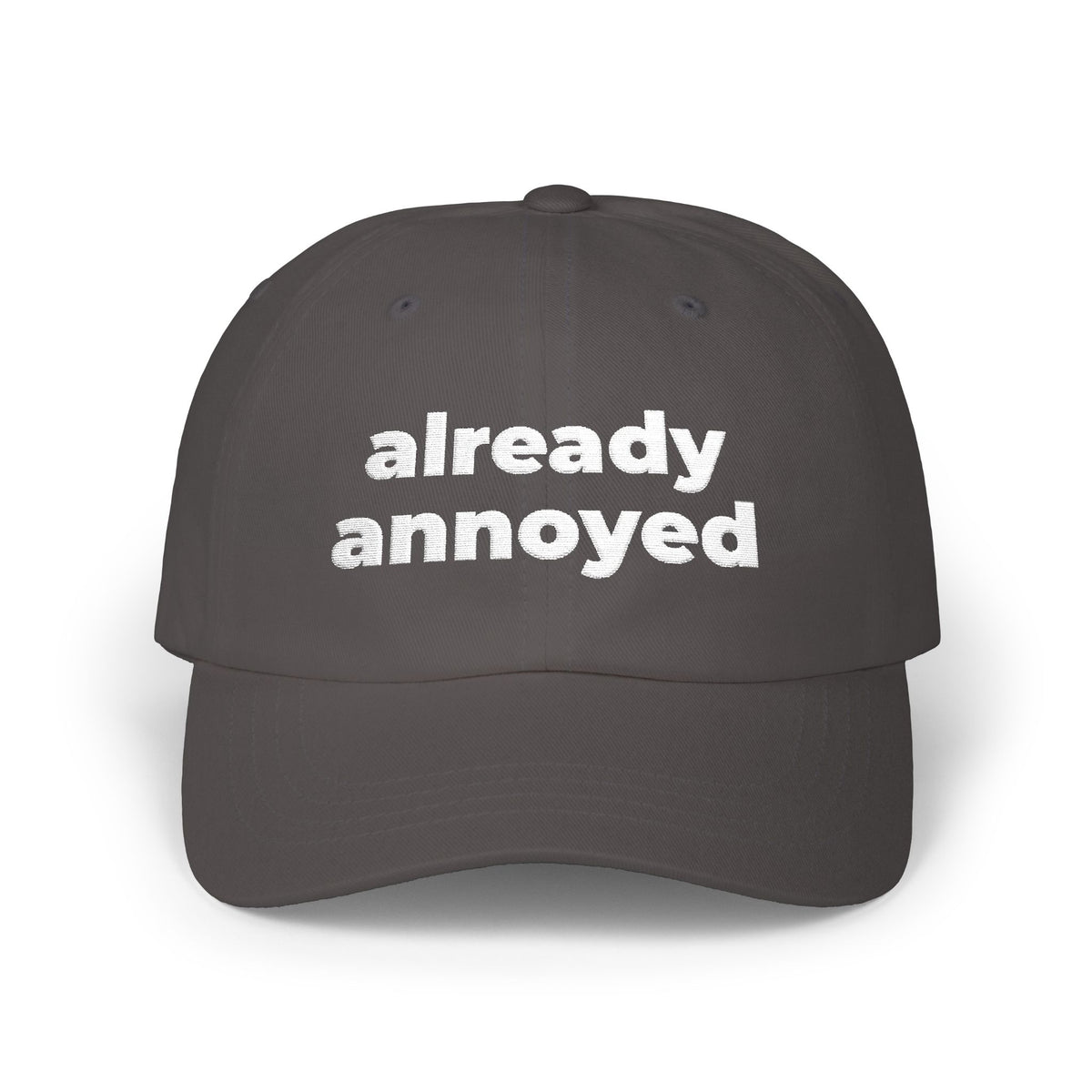 Already Annoyed Dad Cap