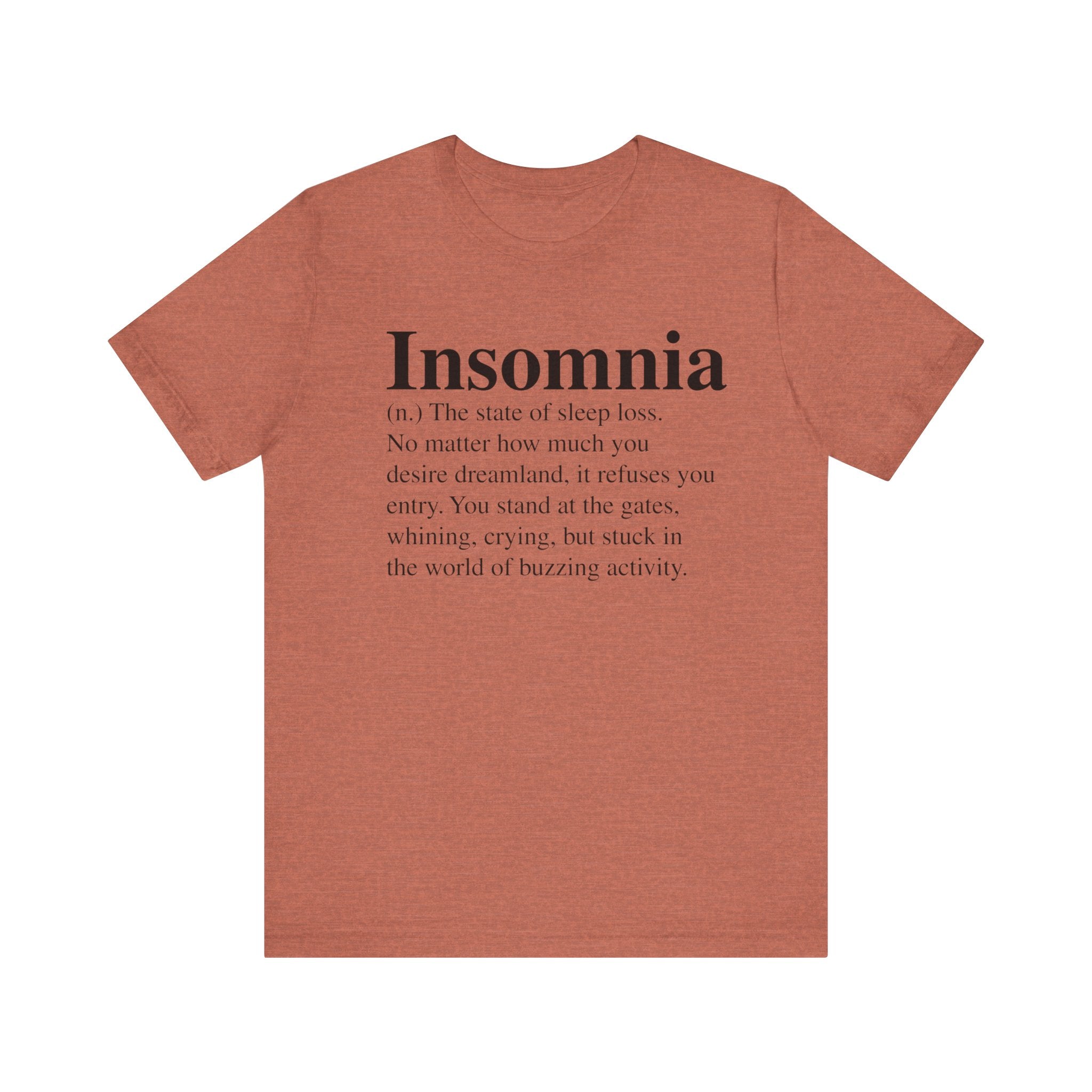 A terracotta-colored soft cotton Insomnia T-Shirt with the word "insomnia" and its definition printed in a contrasting white font.