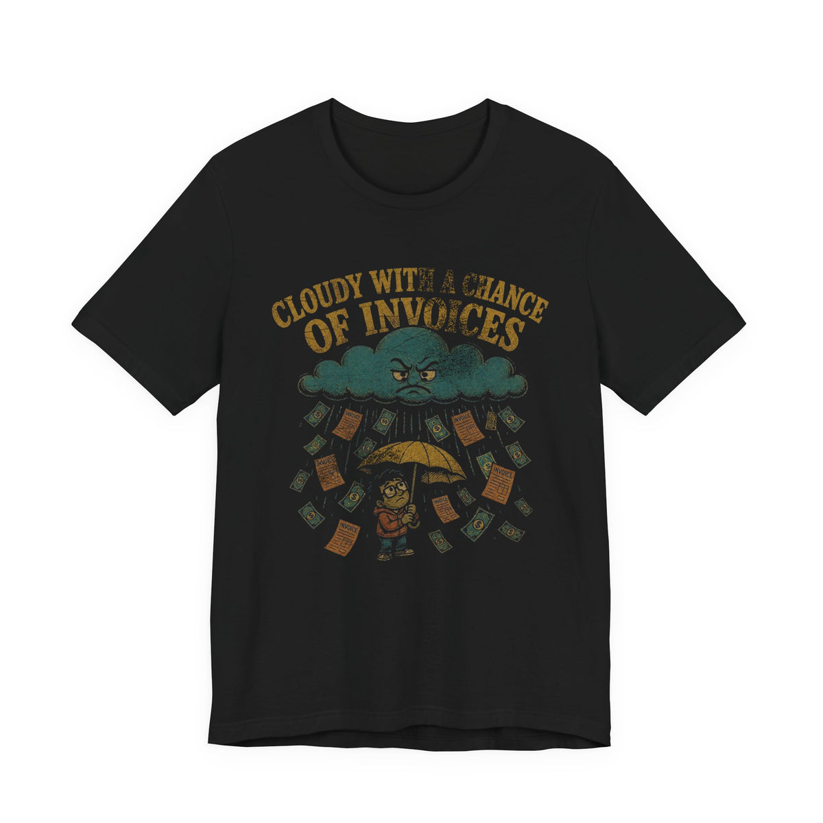 Cloudy With a Chance of Invoices T-Shirt