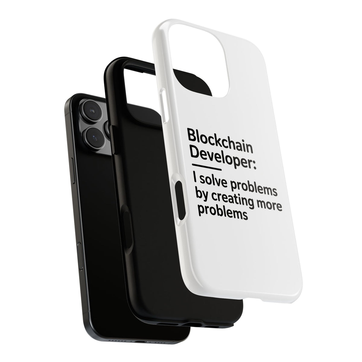 Blockchain Developer, I Solve Problems by Creating More Phone Case